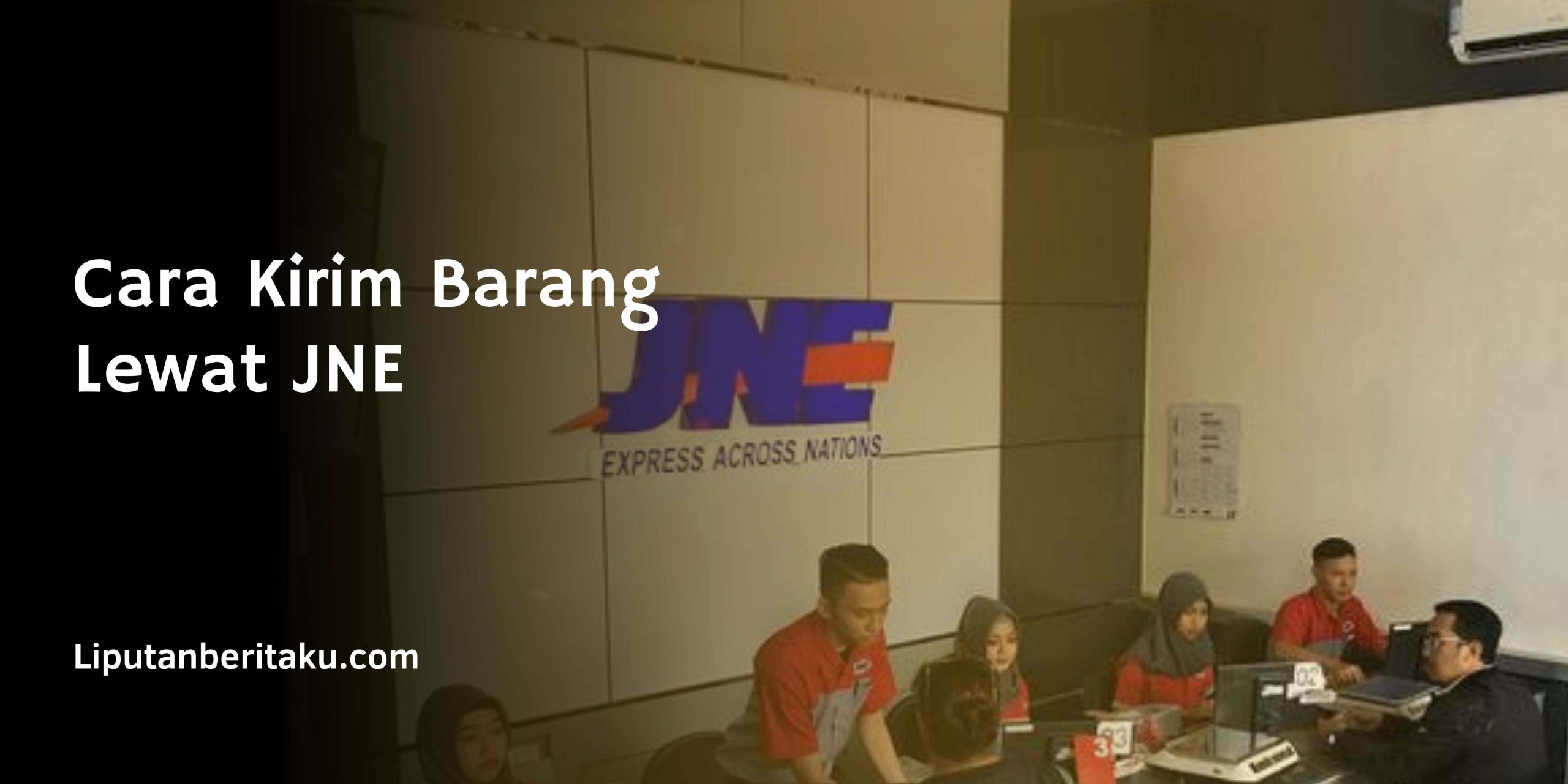 Cara Kirim Barang Lewat JNE