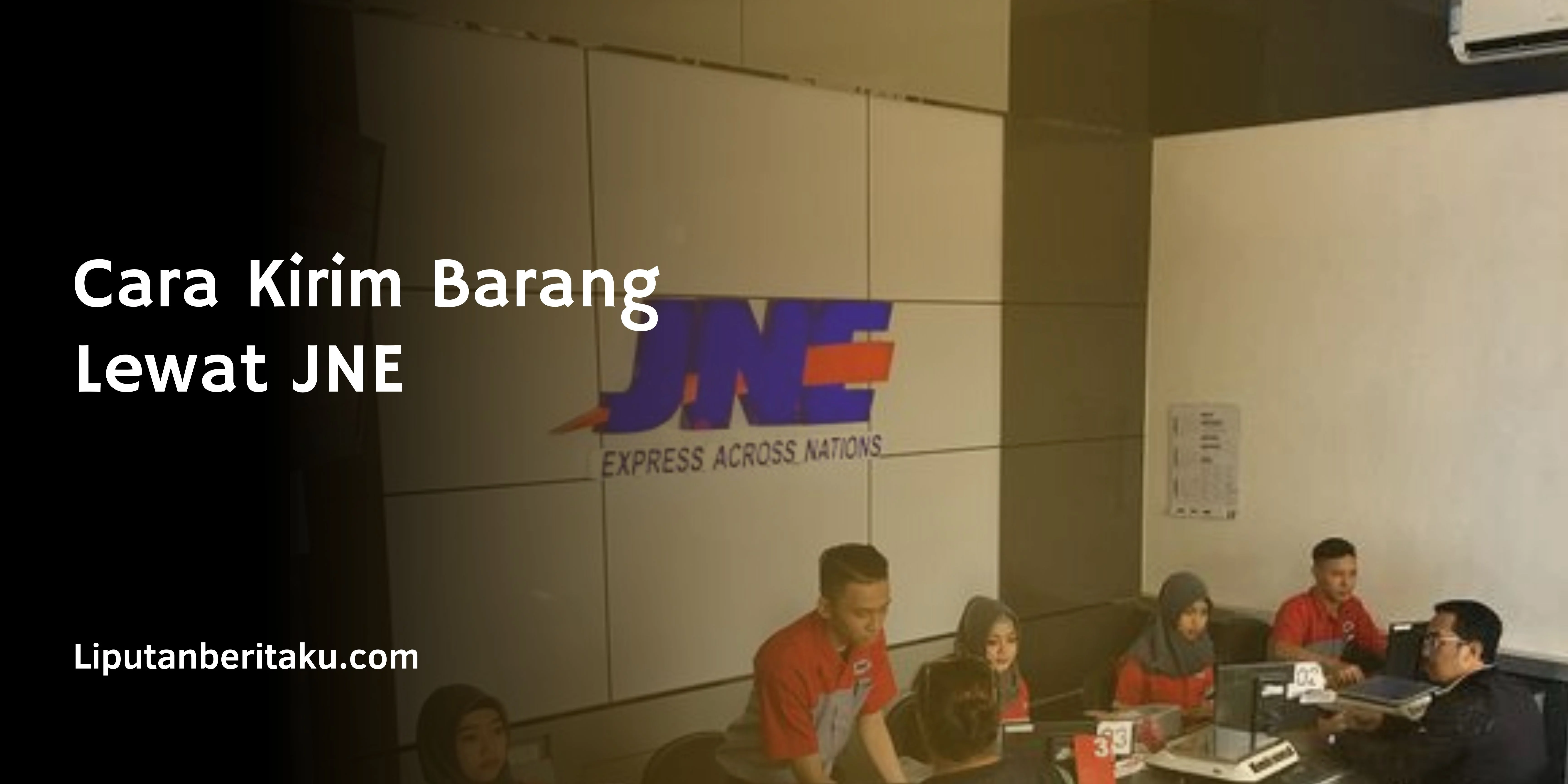 Cara Kirim Barang Lewat JNE