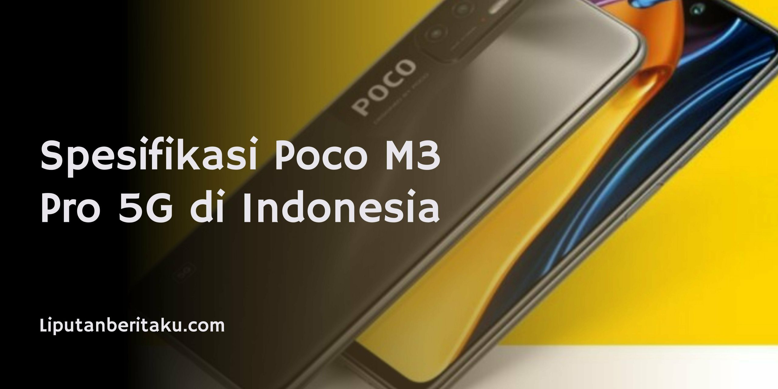 Spesifikasi Poco M3 Pro 5G di Indonesia