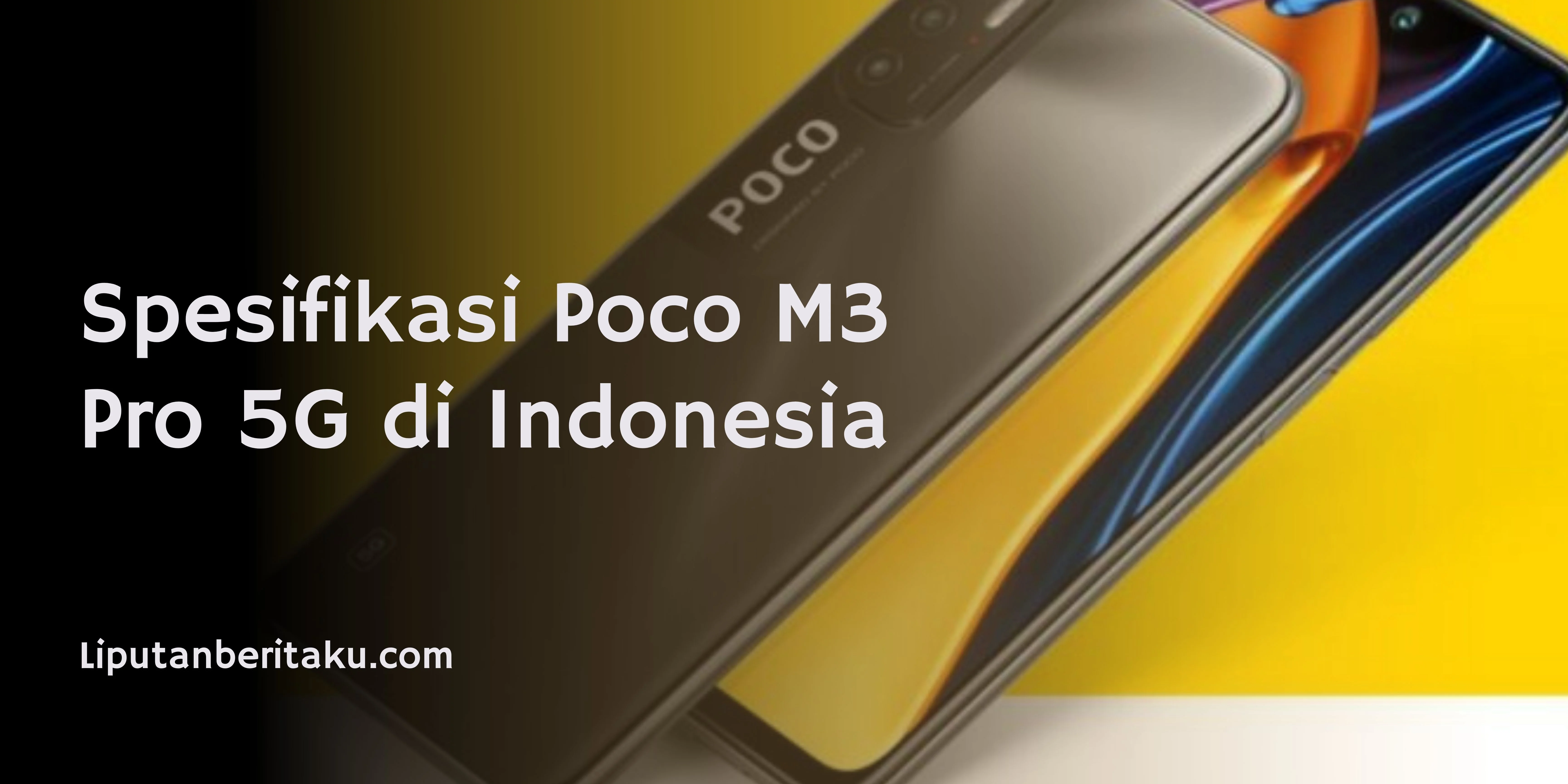 Spesifikasi Poco M3 Pro 5G di Indonesia