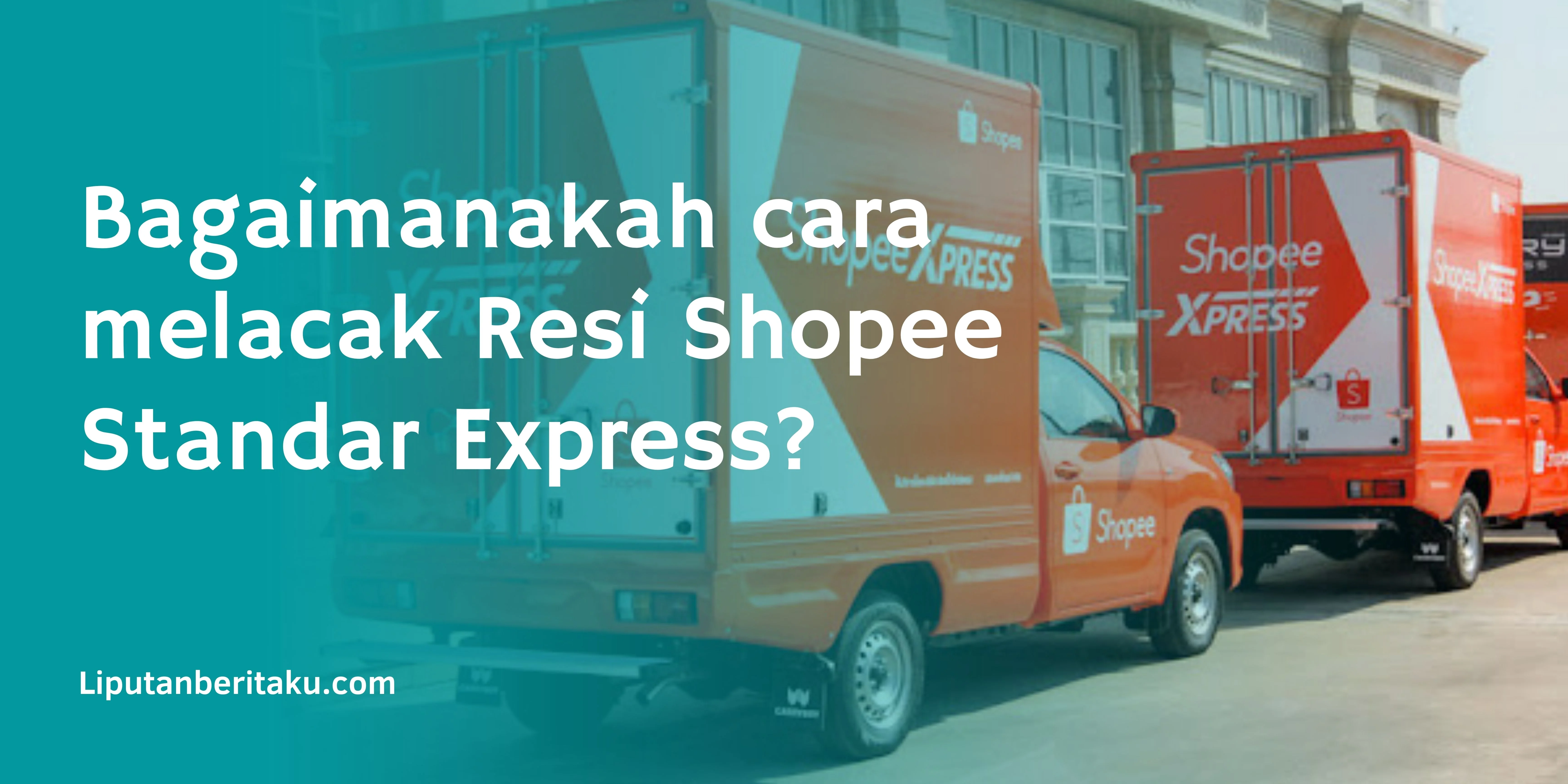 Cara Melacak Resi Shopee Standar Express