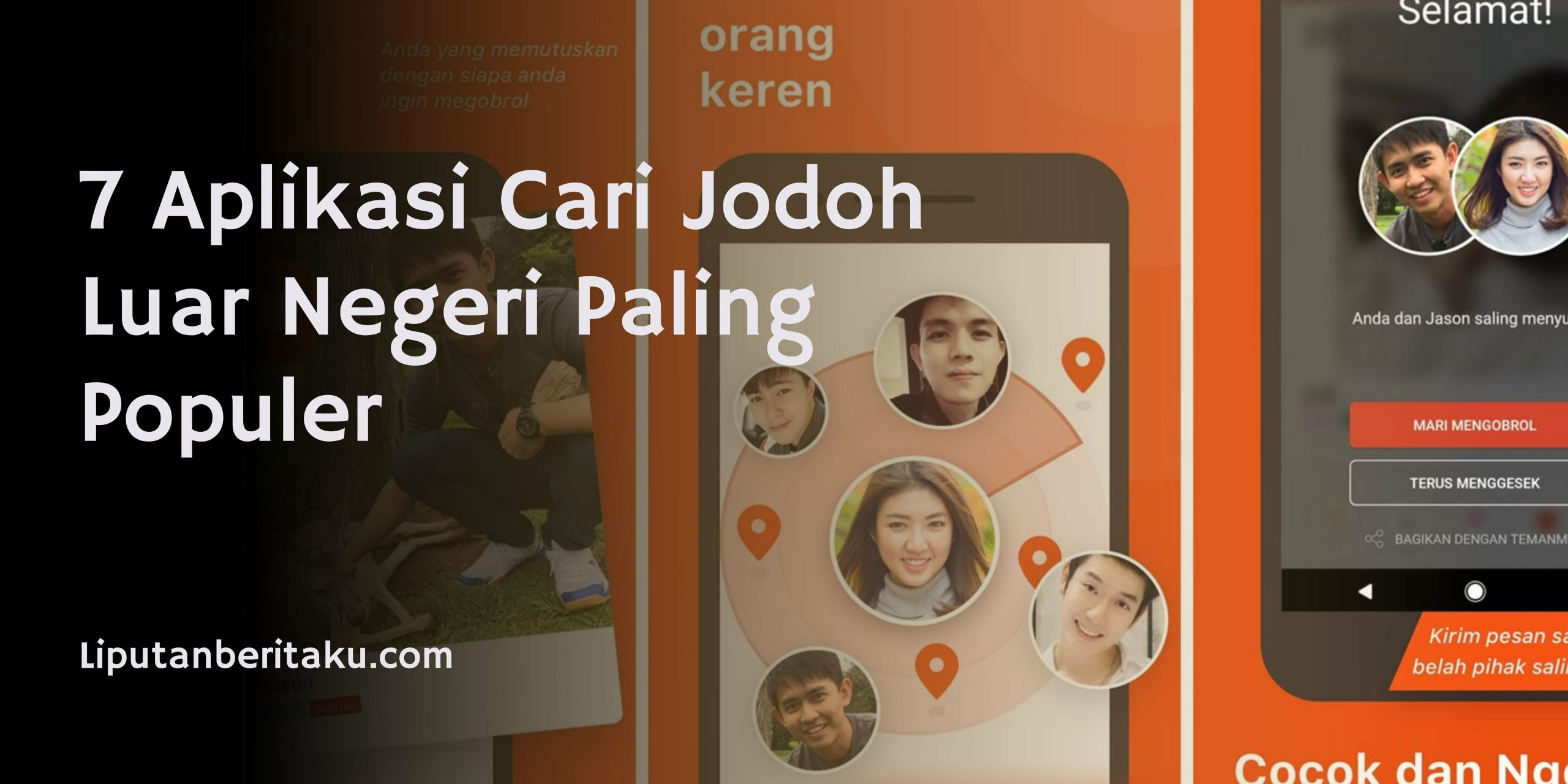 7 Aplikasi Cari Jodoh Luar Negeri Paling Populer