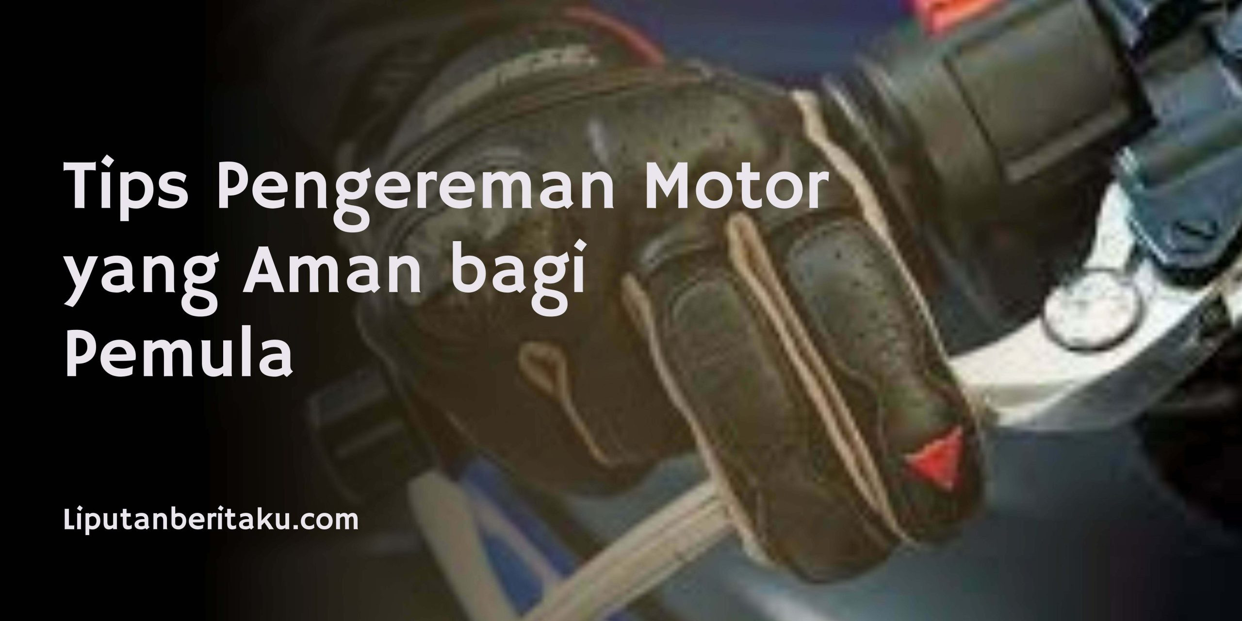 Tips Pengereman Motor yang Aman bagi Pemula