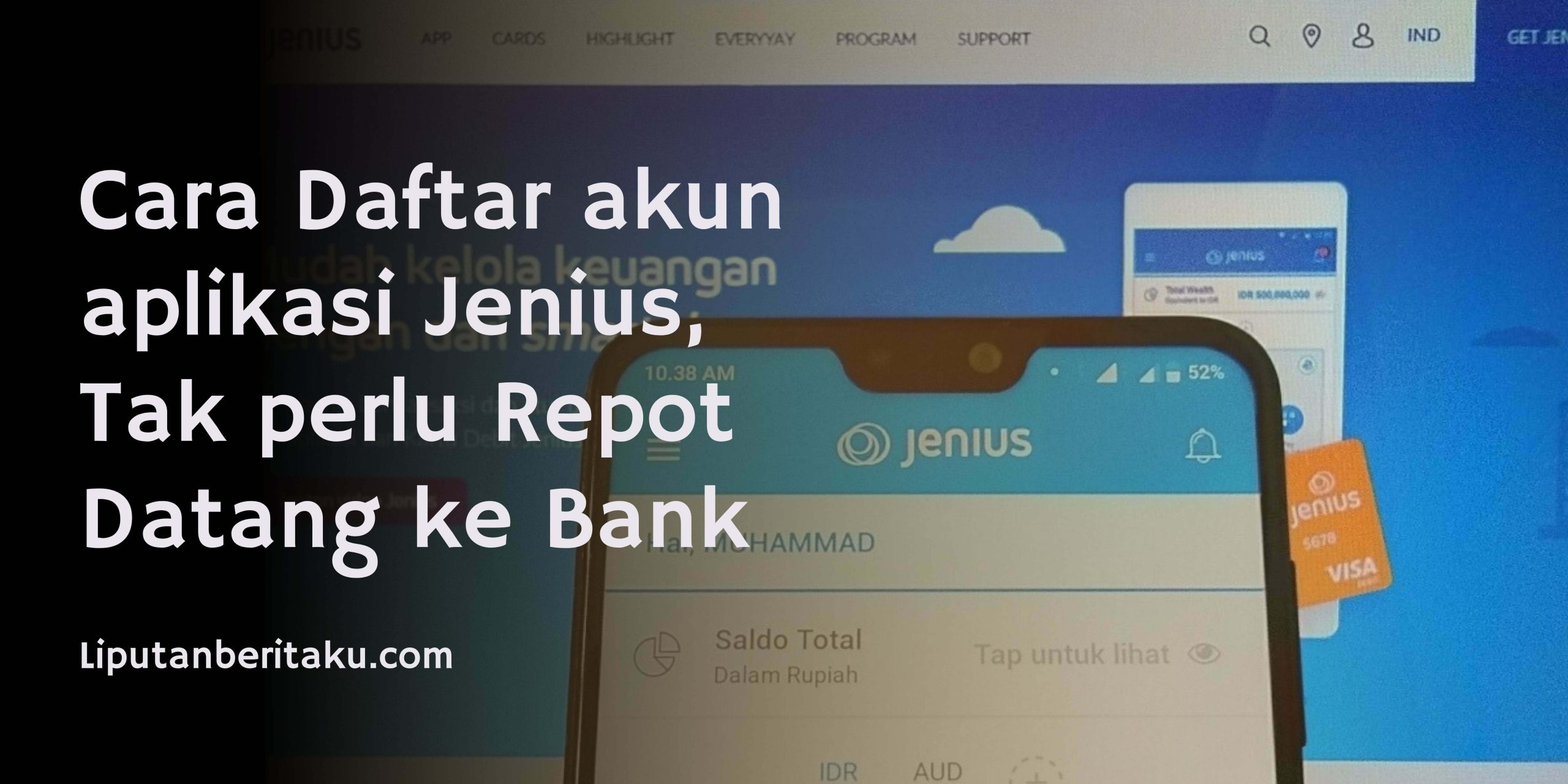 Cara Daftar akun aplikasi Jenius, Tak perlu Repot Datang ke Bank