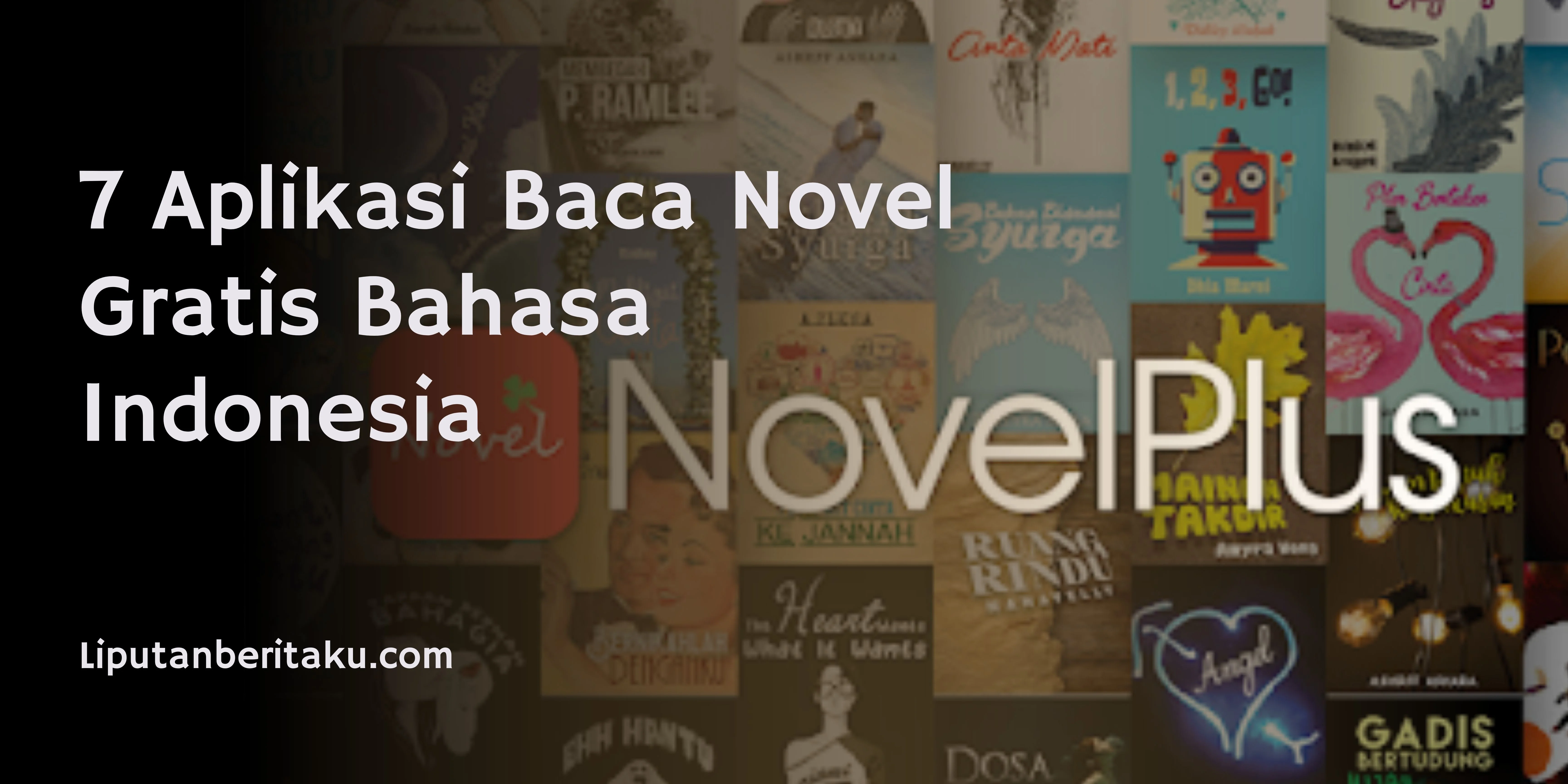 7 Aplikasi Baca Novel Gratis Bahasa Indonesia