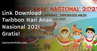 Link Download Twibbon Hari Anak Nasional 2021 Gratis!