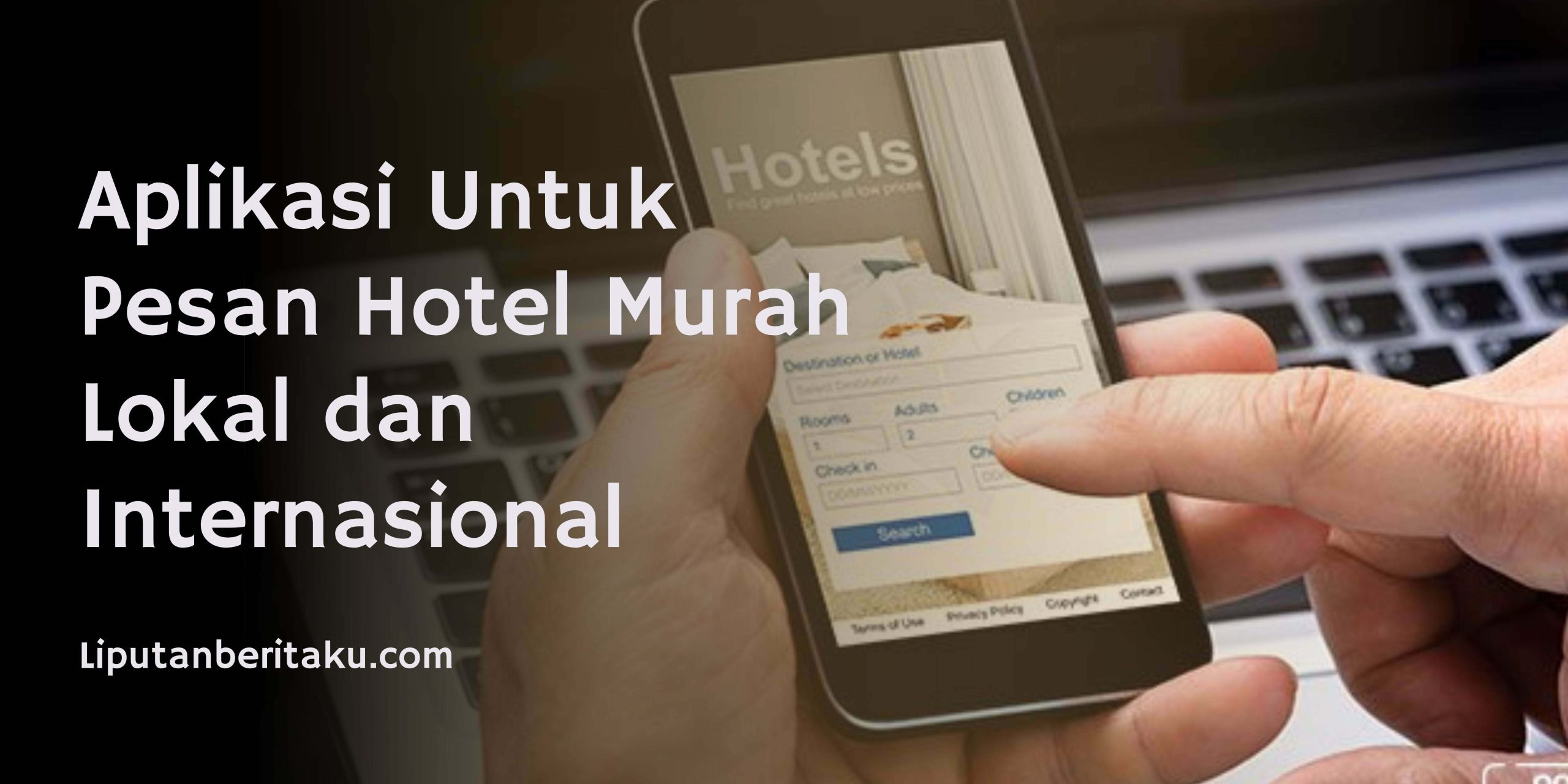 Aplikasi Untuk Pesan Hotel Murah Lokal dan Internasional Aplikasi Untuk Pesan Hotel Murah Lokal dan Internasional