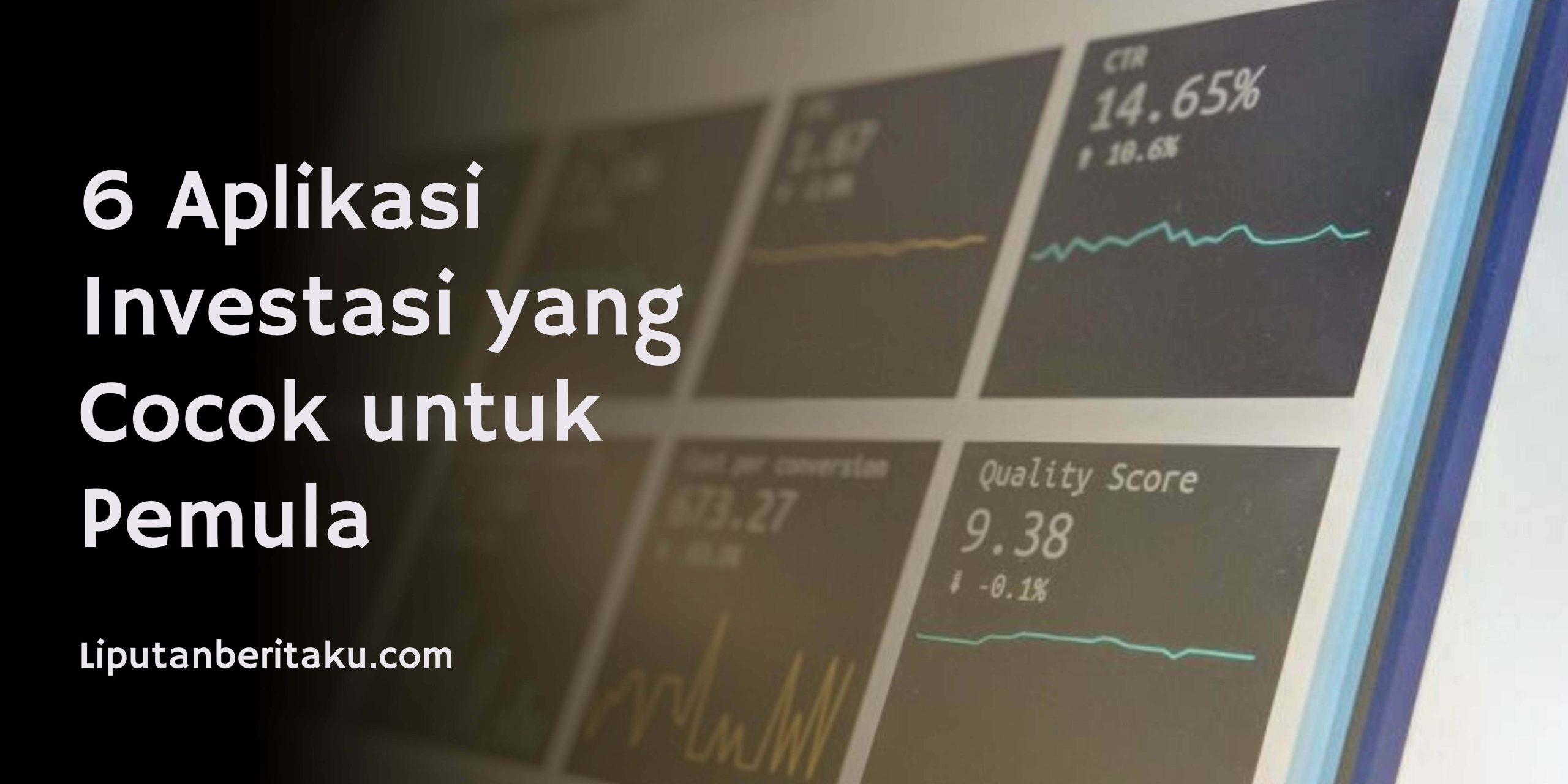 6 Aplikasi Investasi yang Cocok untuk Pemula 6 Aplikasi Investasi yang Cocok untuk Pemula