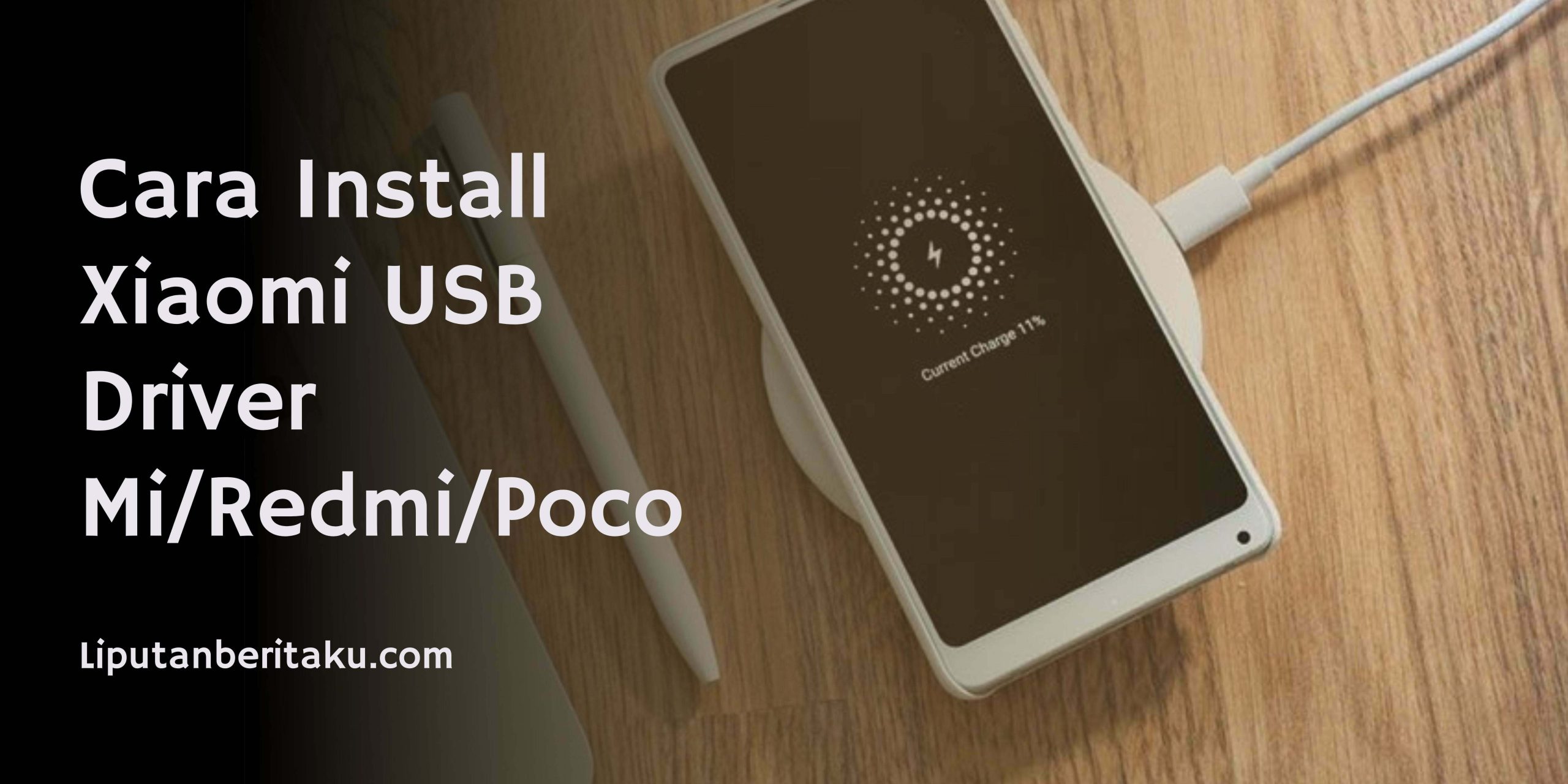 Cara Install Xiaomi USB Driver Mi/Redmi/Poco