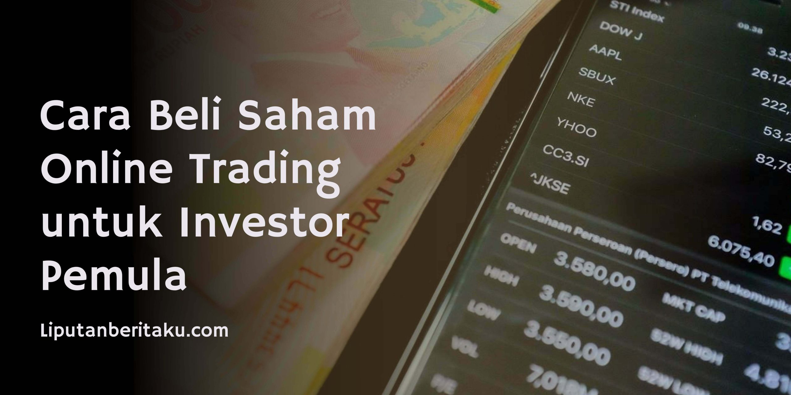 Cara Beli Saham Online Trading untuk Investor Pemula Cara Beli Saham Online Trading untuk Investor Pemula