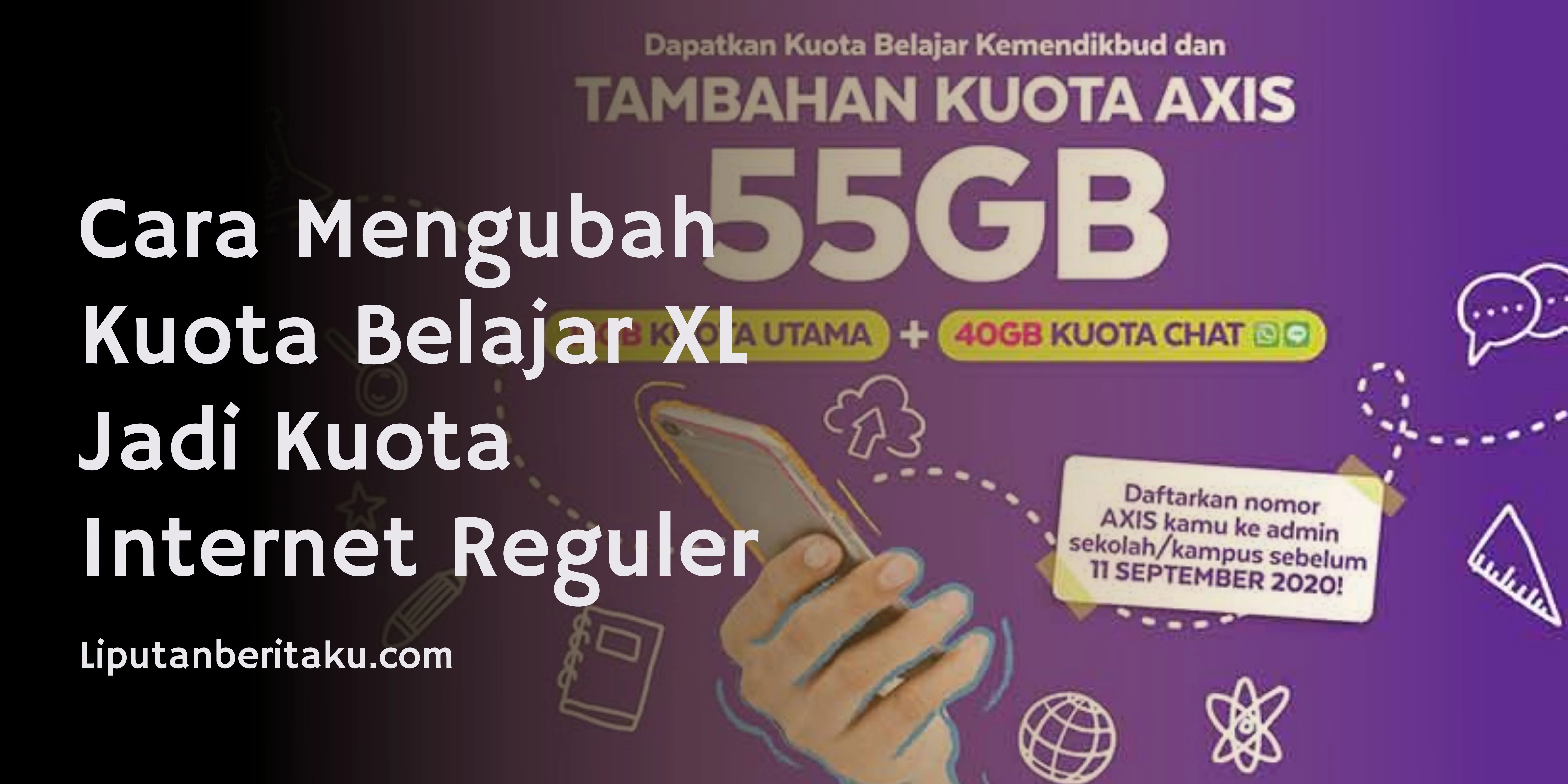 Cara Mengubah Kuota Belajar XL Jadi Kuota Internet Reguler