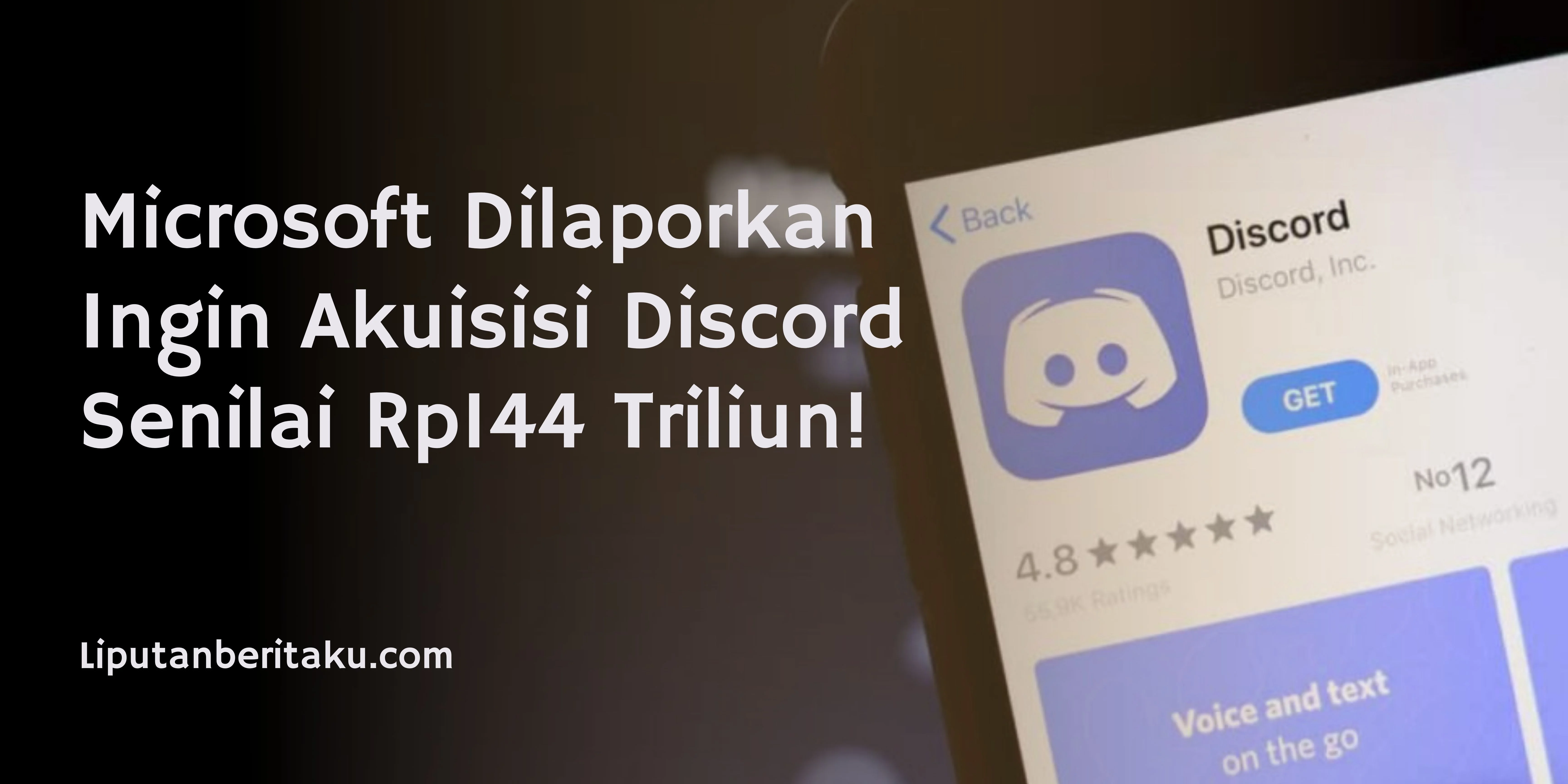 Microsoft Dilaporkan Ingin Akuisisi Discord Senilai Rp144 Triliun!