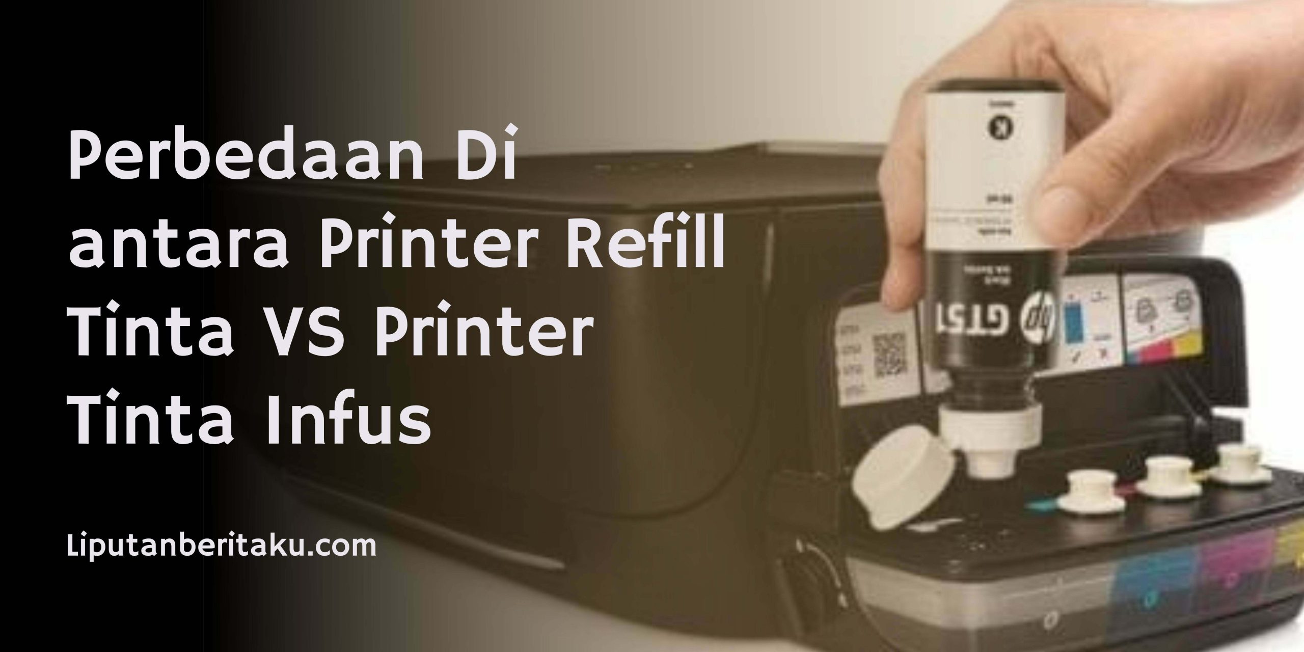 Perbedaan Di antara Printer Refill Tinta VS Printer Tinta Infus