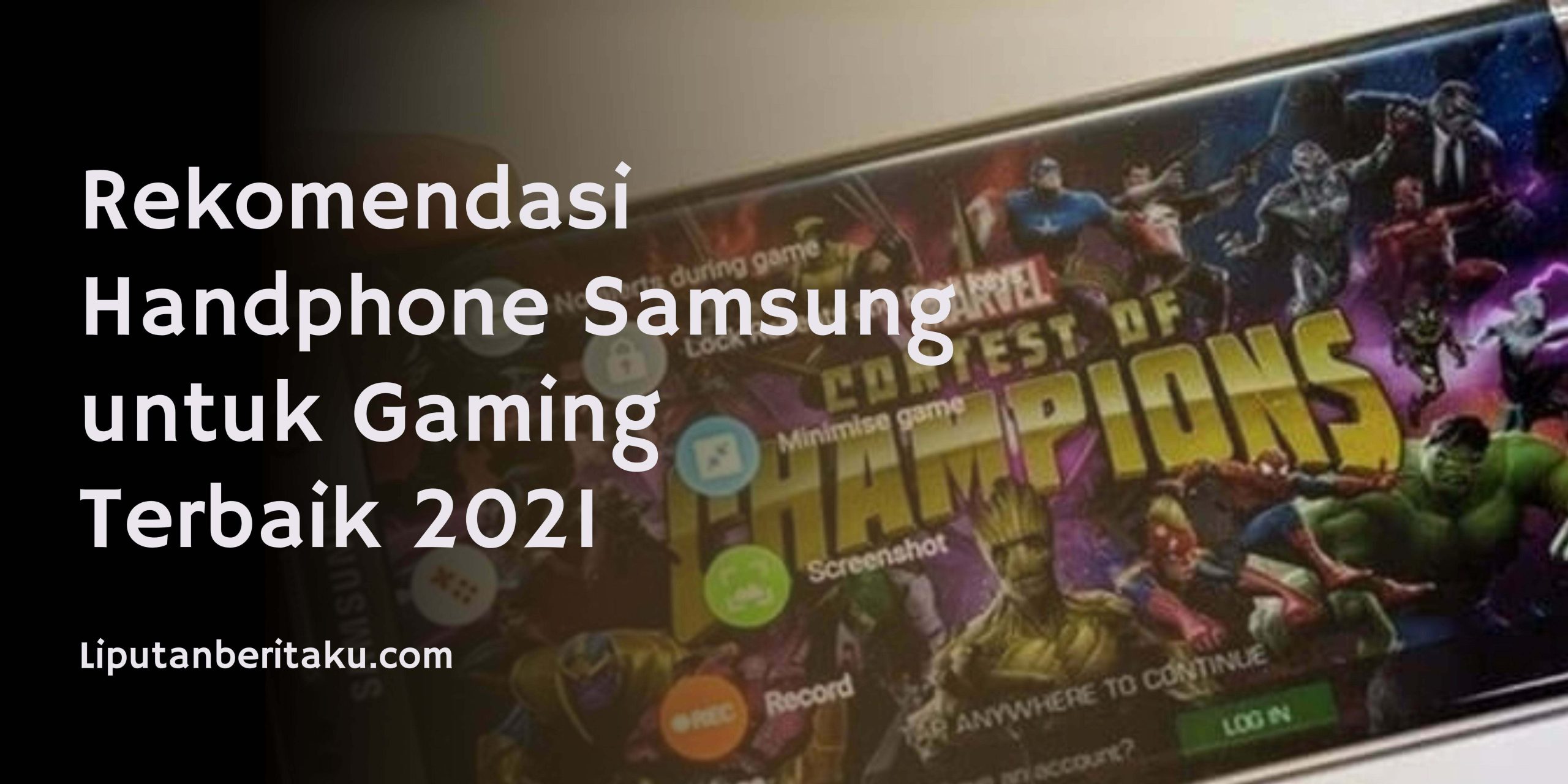 Rekomendasi Handphone Samsung untuk Gaming Terbaik 2021 Rekomendasi Handphone Samsung untuk Gaming Terbaik 2021