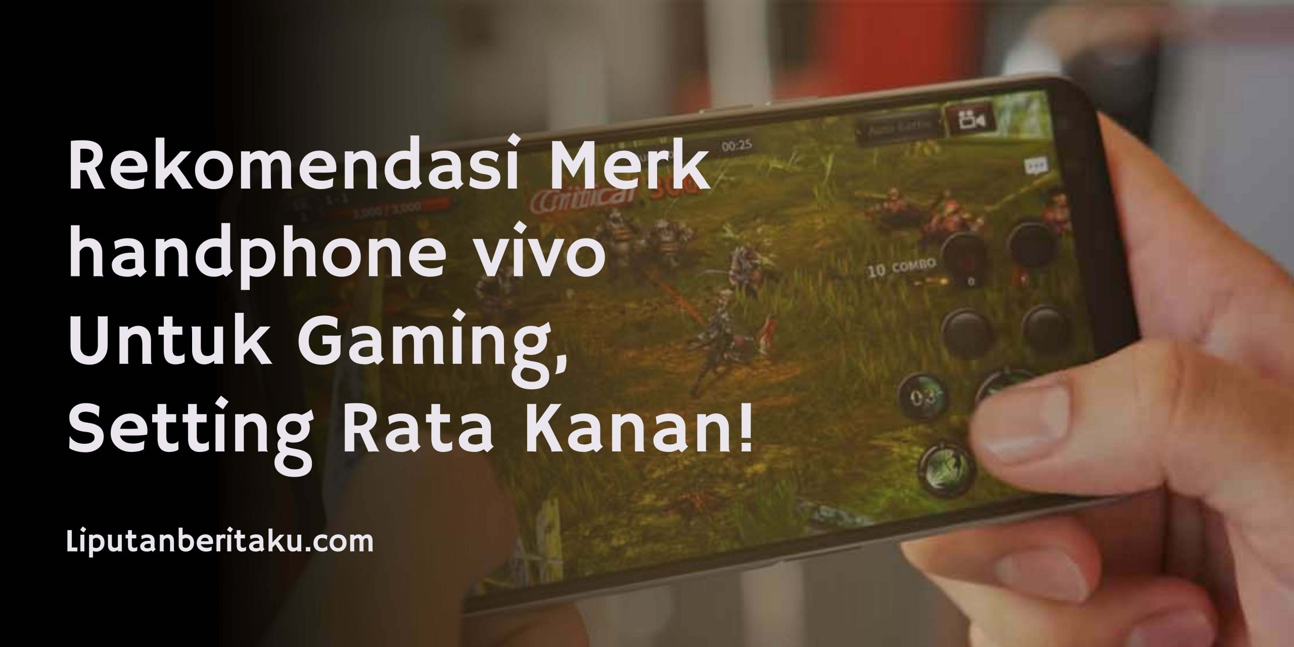 Rekomendasi Merk handphone vivo Untuk Gaming, Setting Rata Kanan!