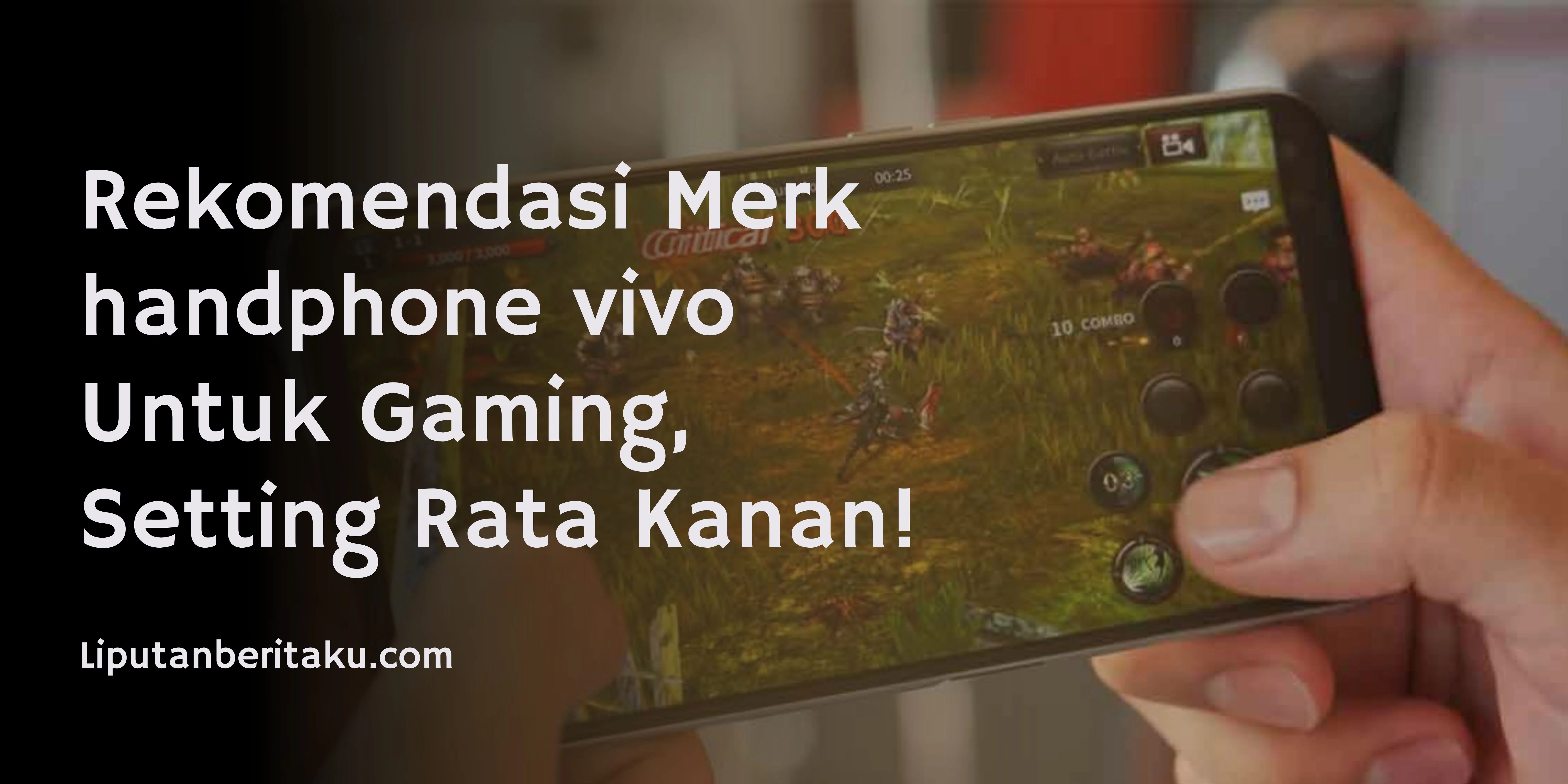 Rekomendasi Merk handphone vivo Untuk Gaming, Setting Rata Kanan!