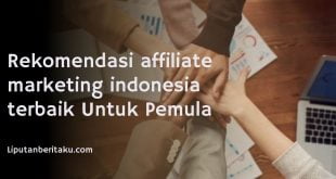 Rekomendasi affiliate marketing indonesia terbaik Untuk Pemula