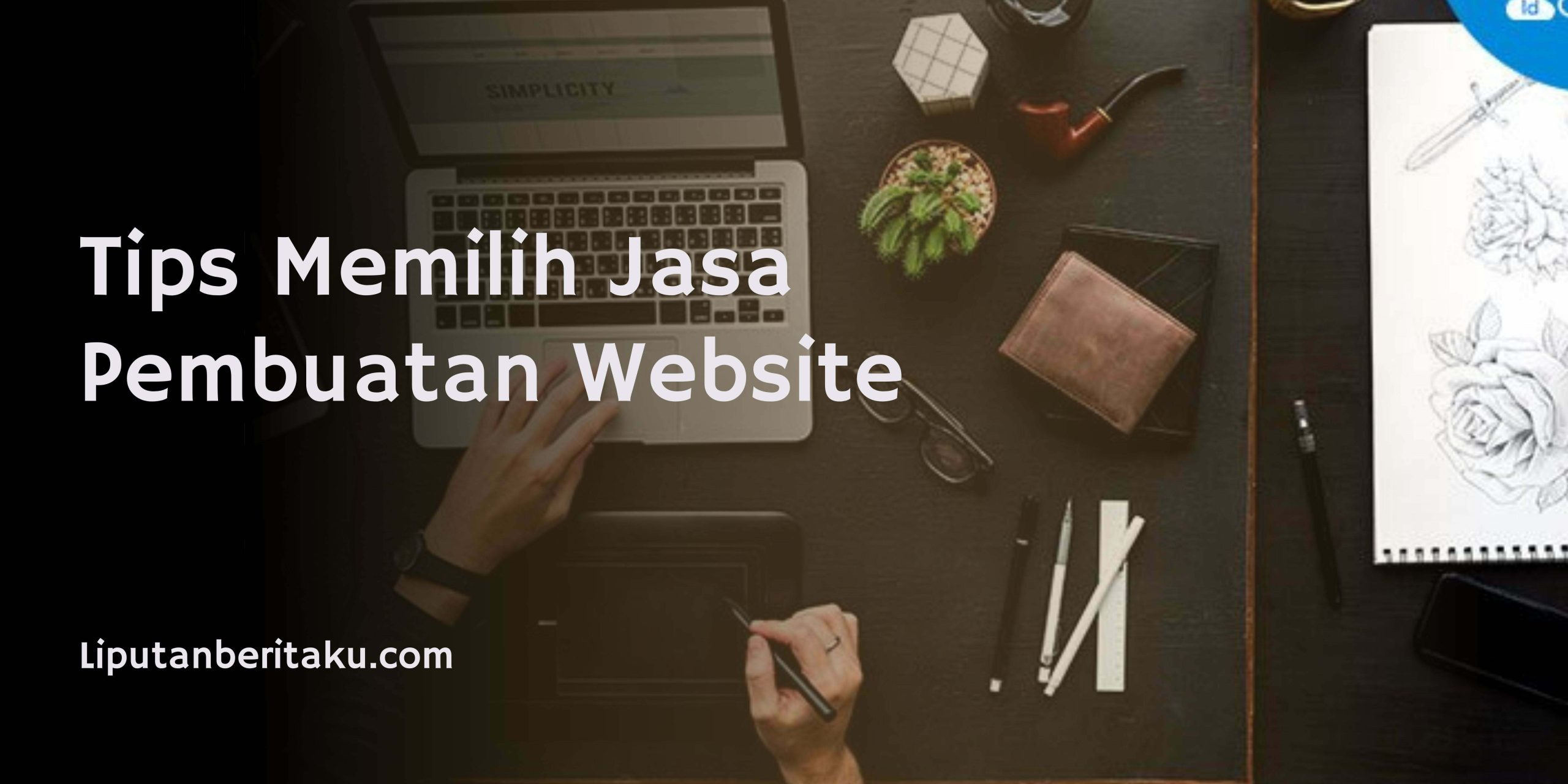 Tips Memilih Jasa Pembuatan Website