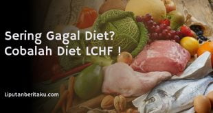 Sering Gagal Diet? Cobalah Diet LCHF !