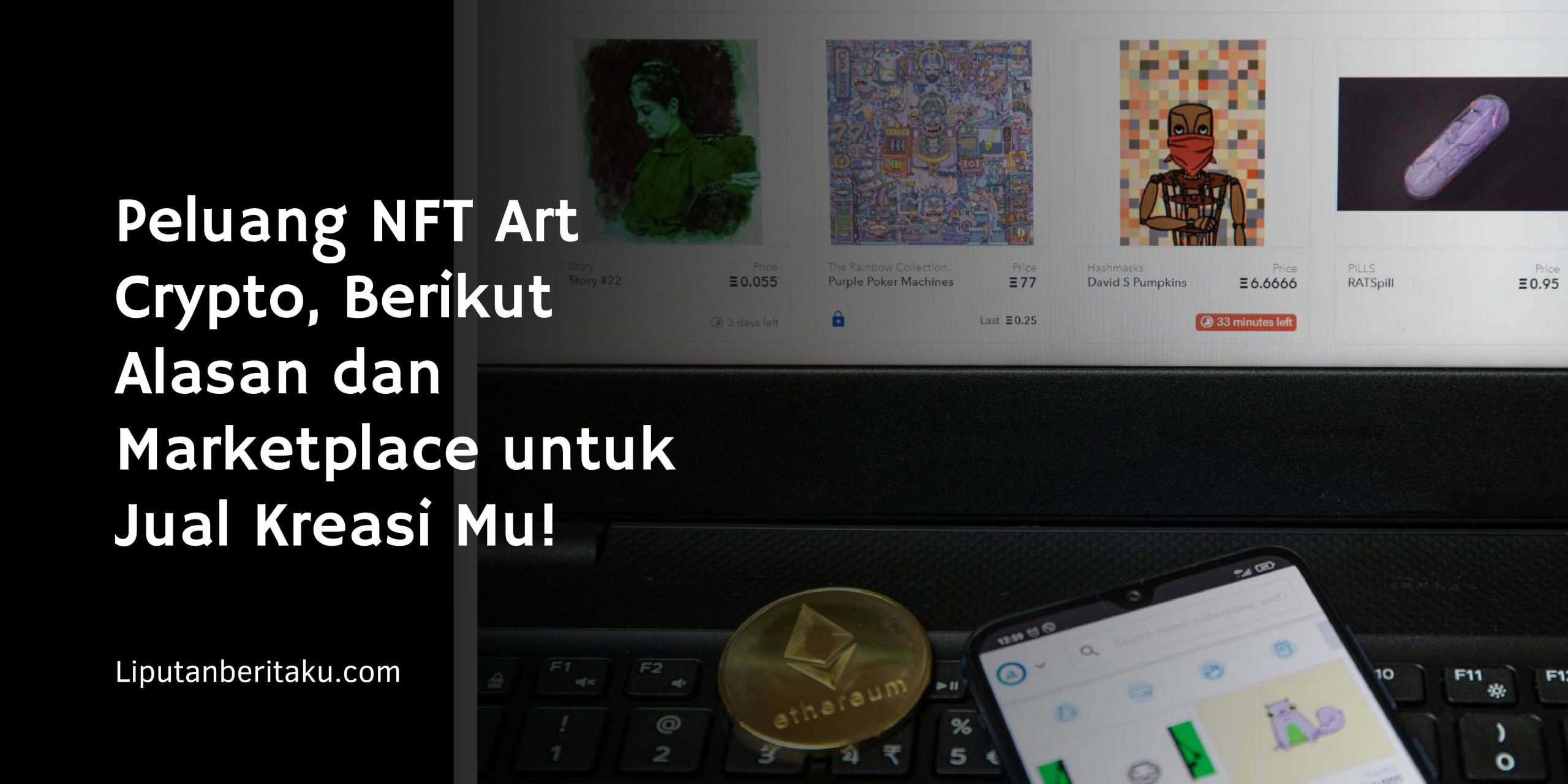 Peluang NFT Art Crypto, Berikut Alasan dan Marketplace untuk Jual Kreasi Mu! Peluang NFT Art Crypto, Berikut Alasan dan Marketplace untuk Jual Kreasi Mu!