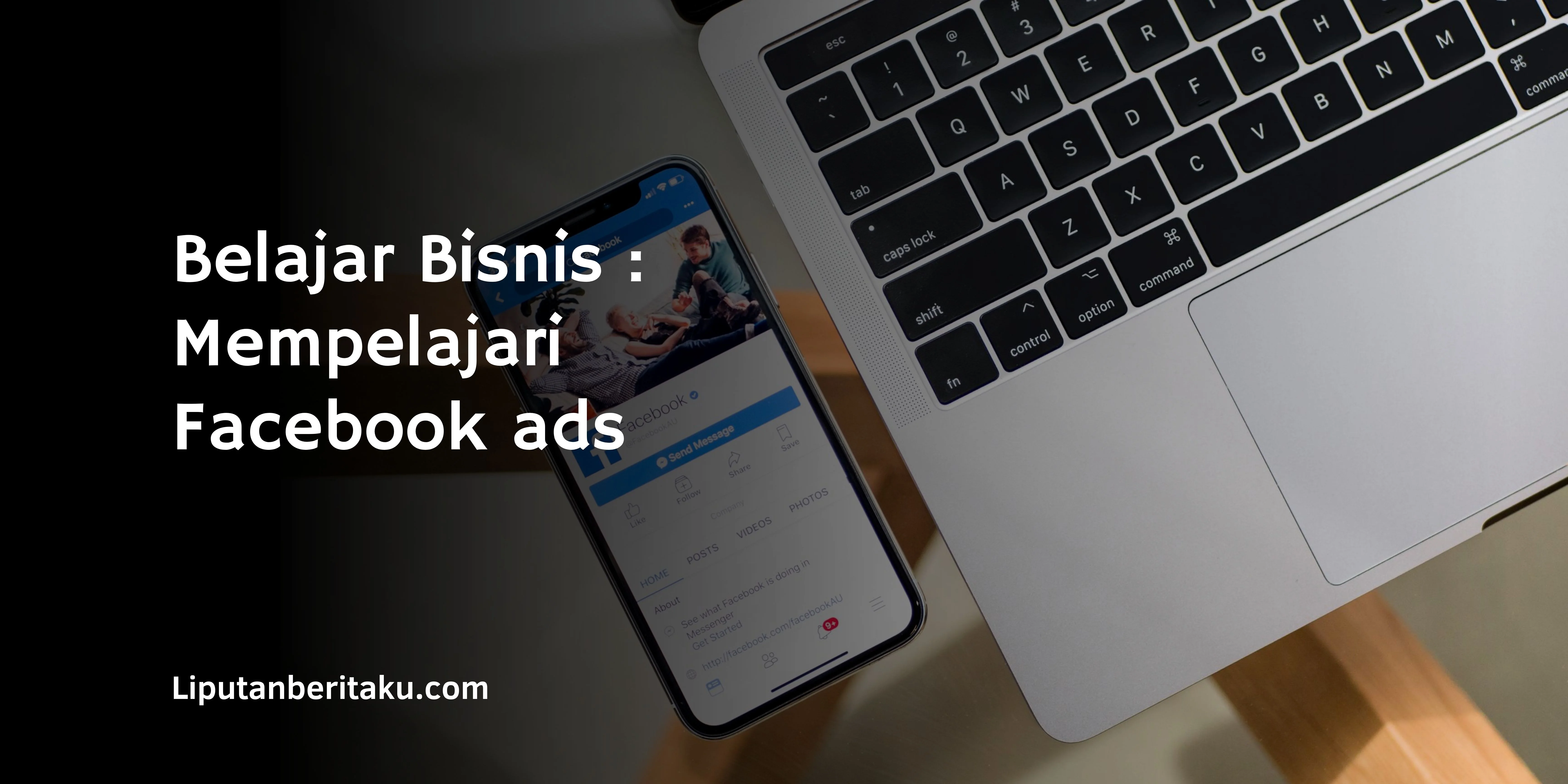 Belajar Bisnis :  Mempelajari Facebook ads