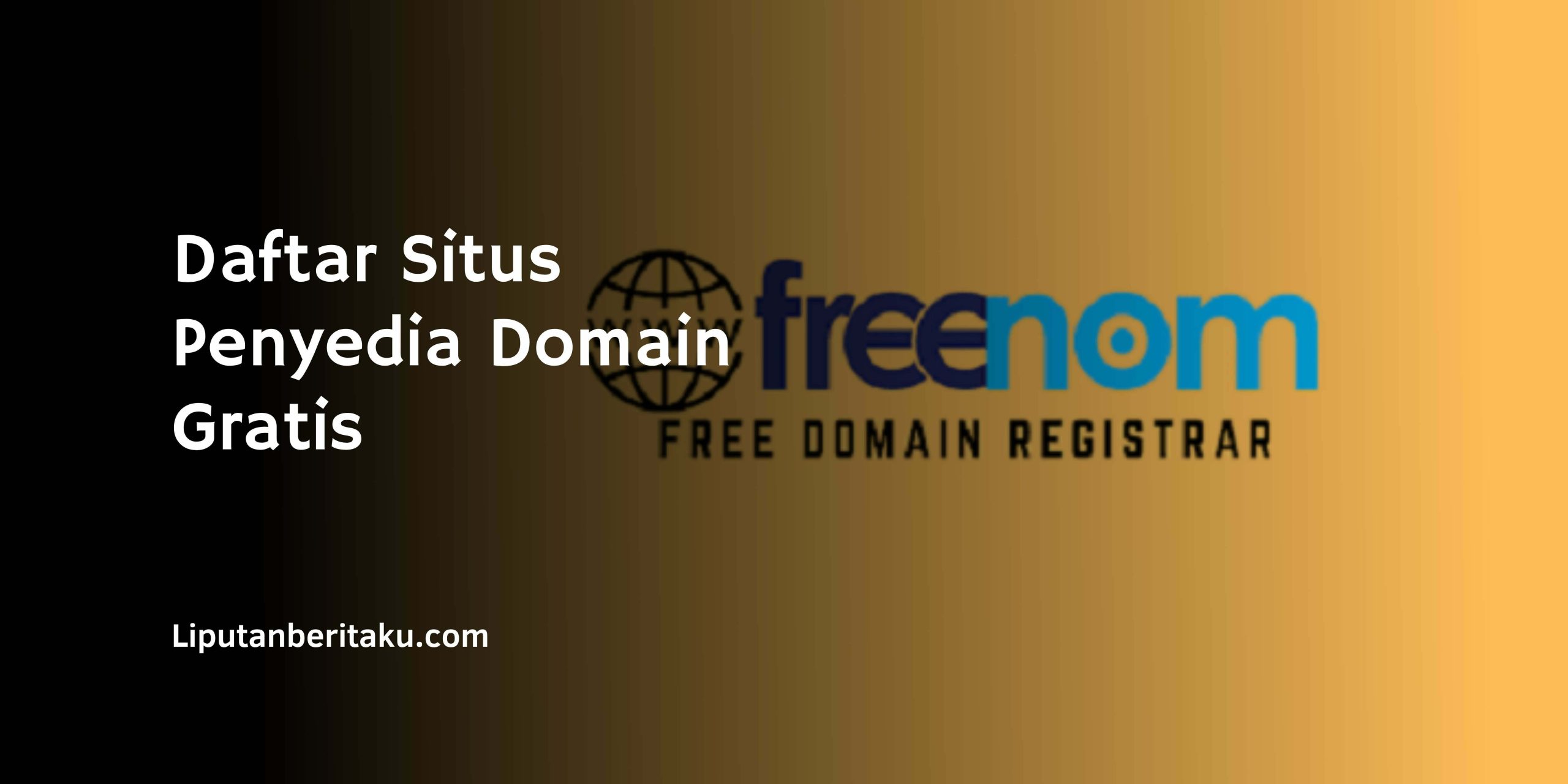 Ingin Bangun Web Pribadi? Ini Daftar Situs Penyedia Domain Gratis
