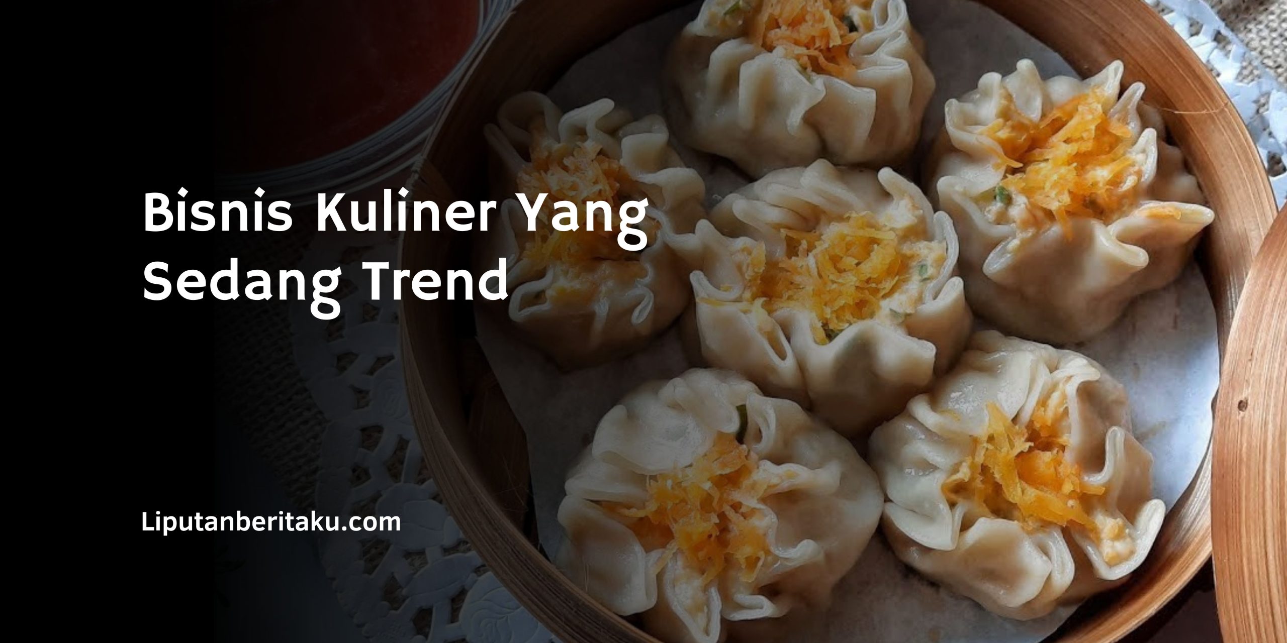 Bisnis Kuliner Yang Sedang Trend