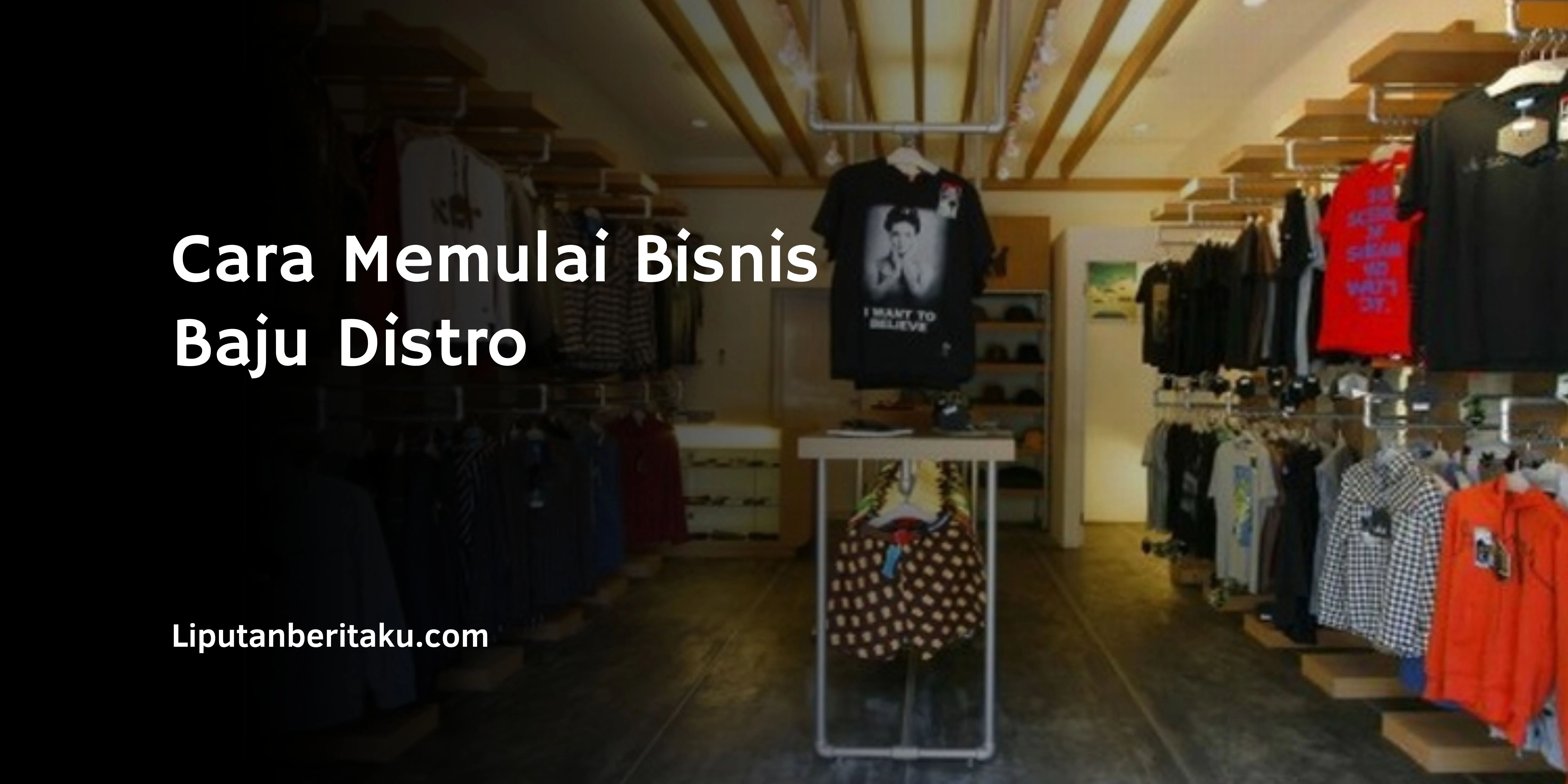 Cara Memulai Bisnis Baju Distro