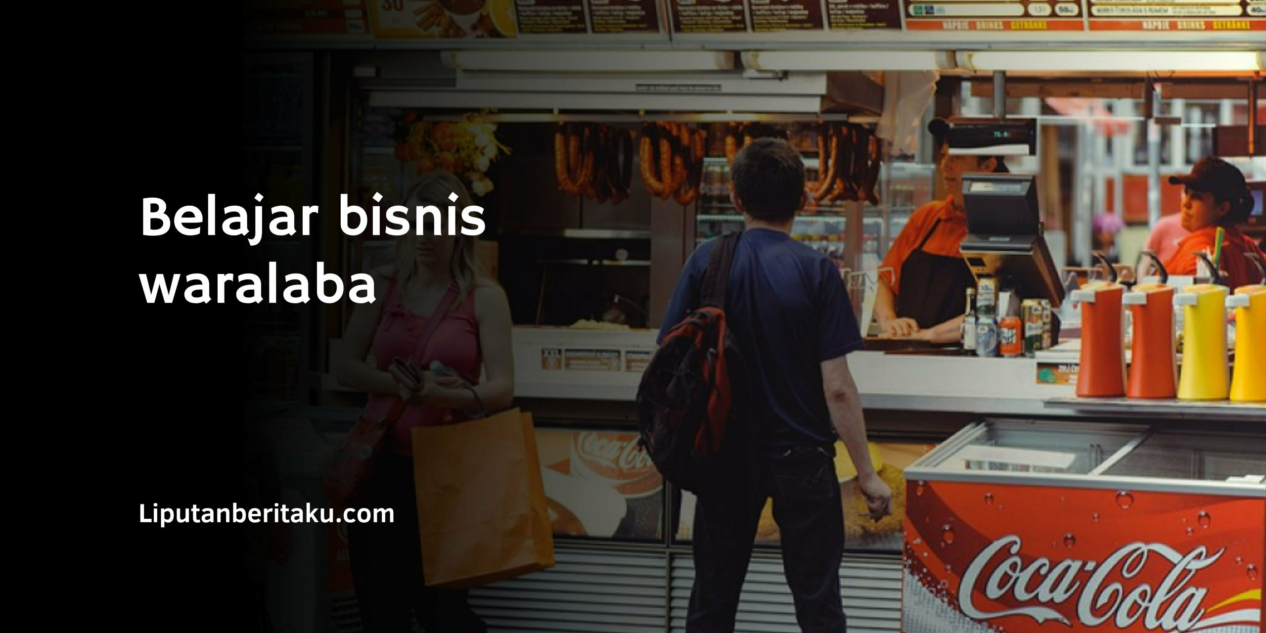Belajar bisnis waralaba : Langkah Mengawali Usaha Franchise?