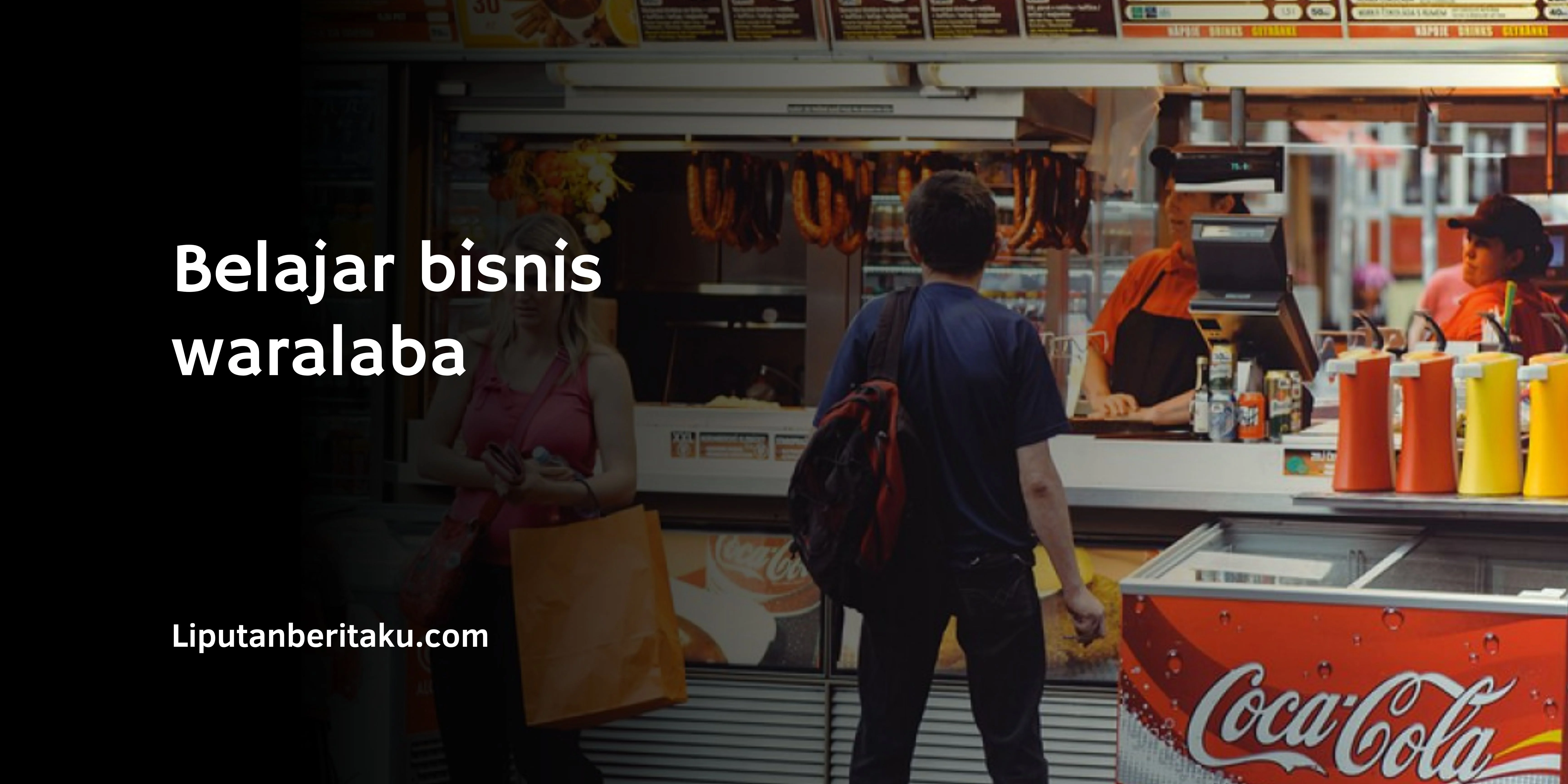 Belajar bisnis waralaba : Langkah Mengawali Usaha Franchise?