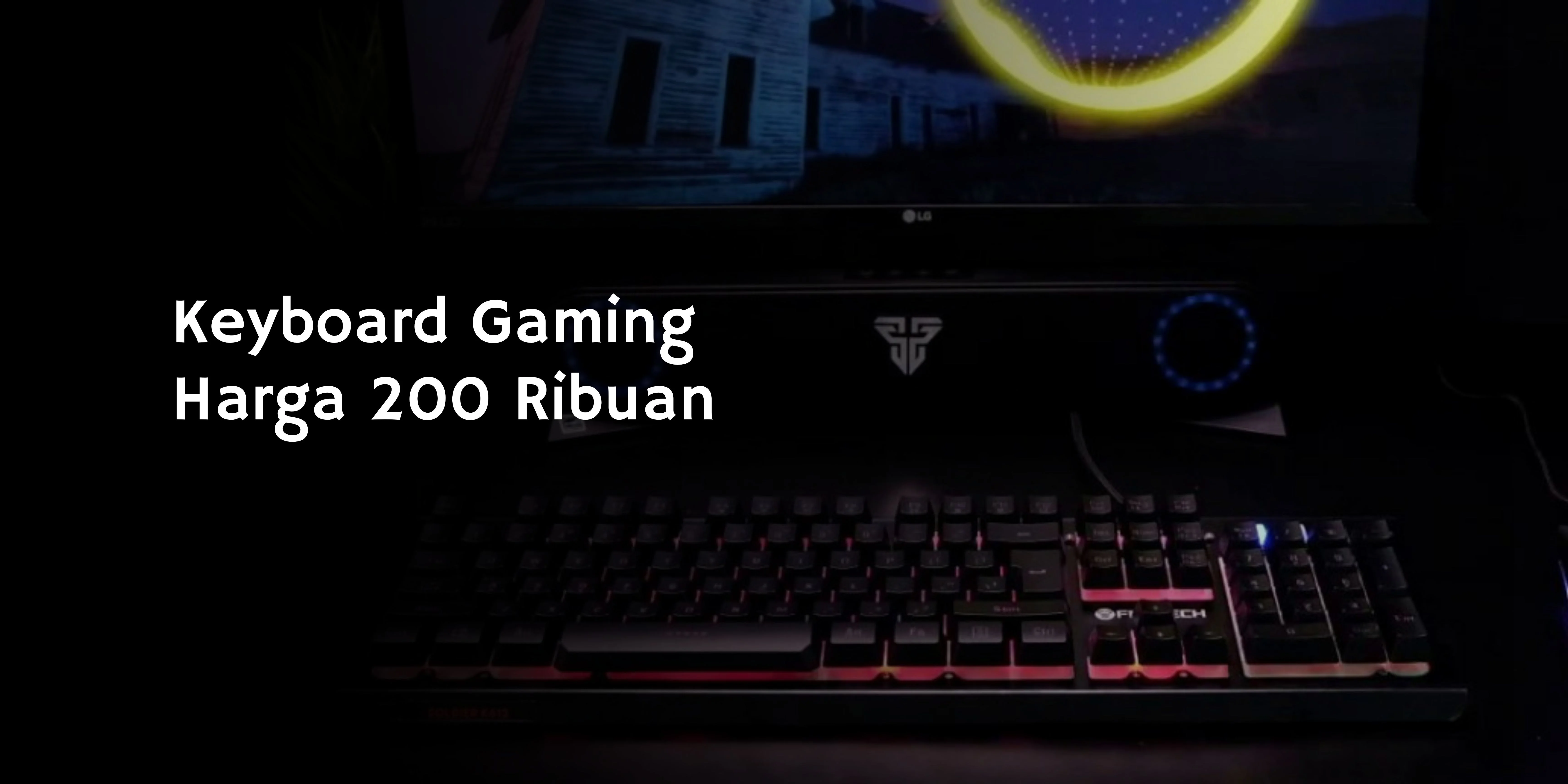 Keyboard Gaming Harga 200 Ribuan