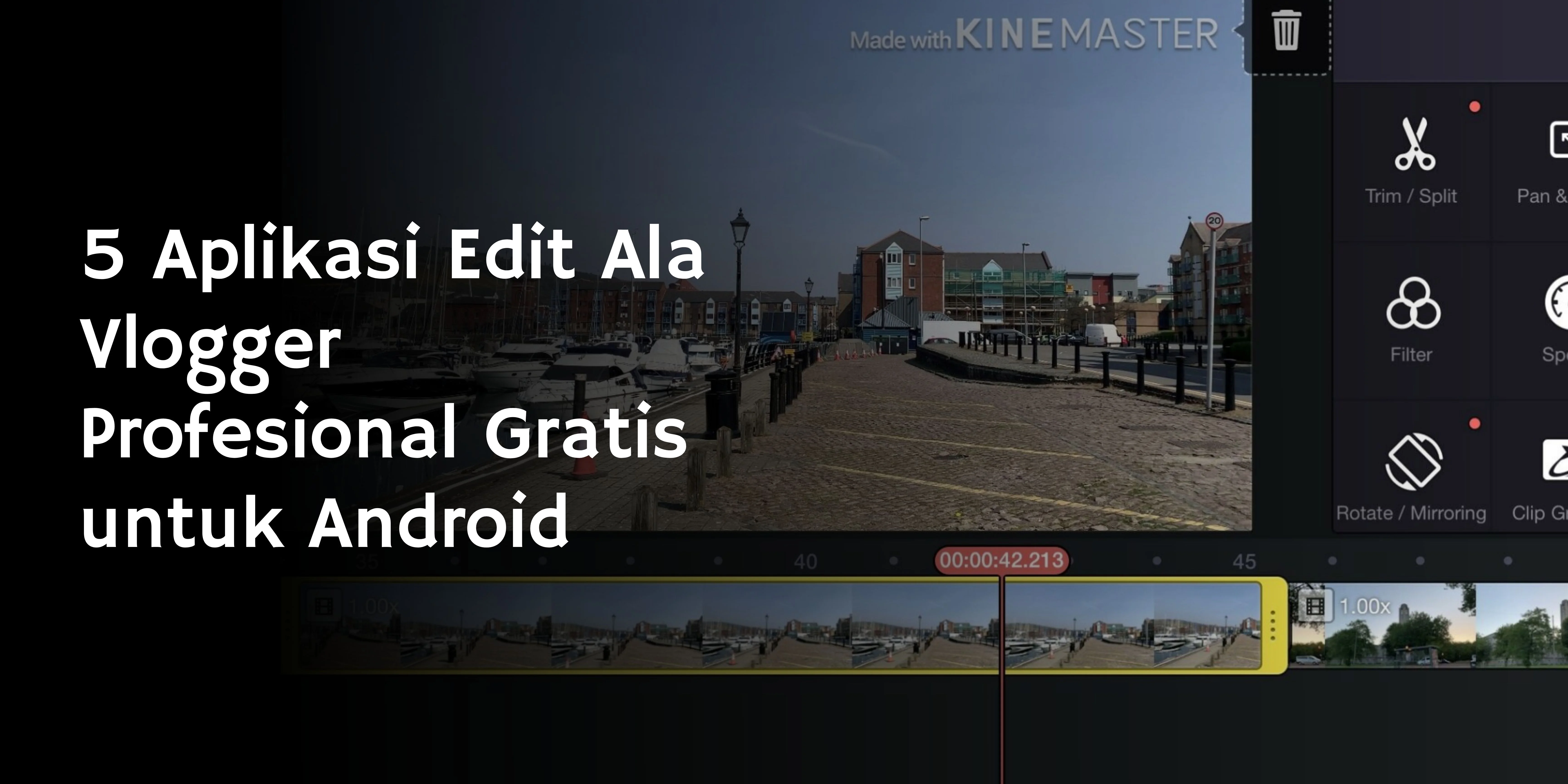5 Aplikasi Edit Ala Vlogger Profesional Gratis untuk Android