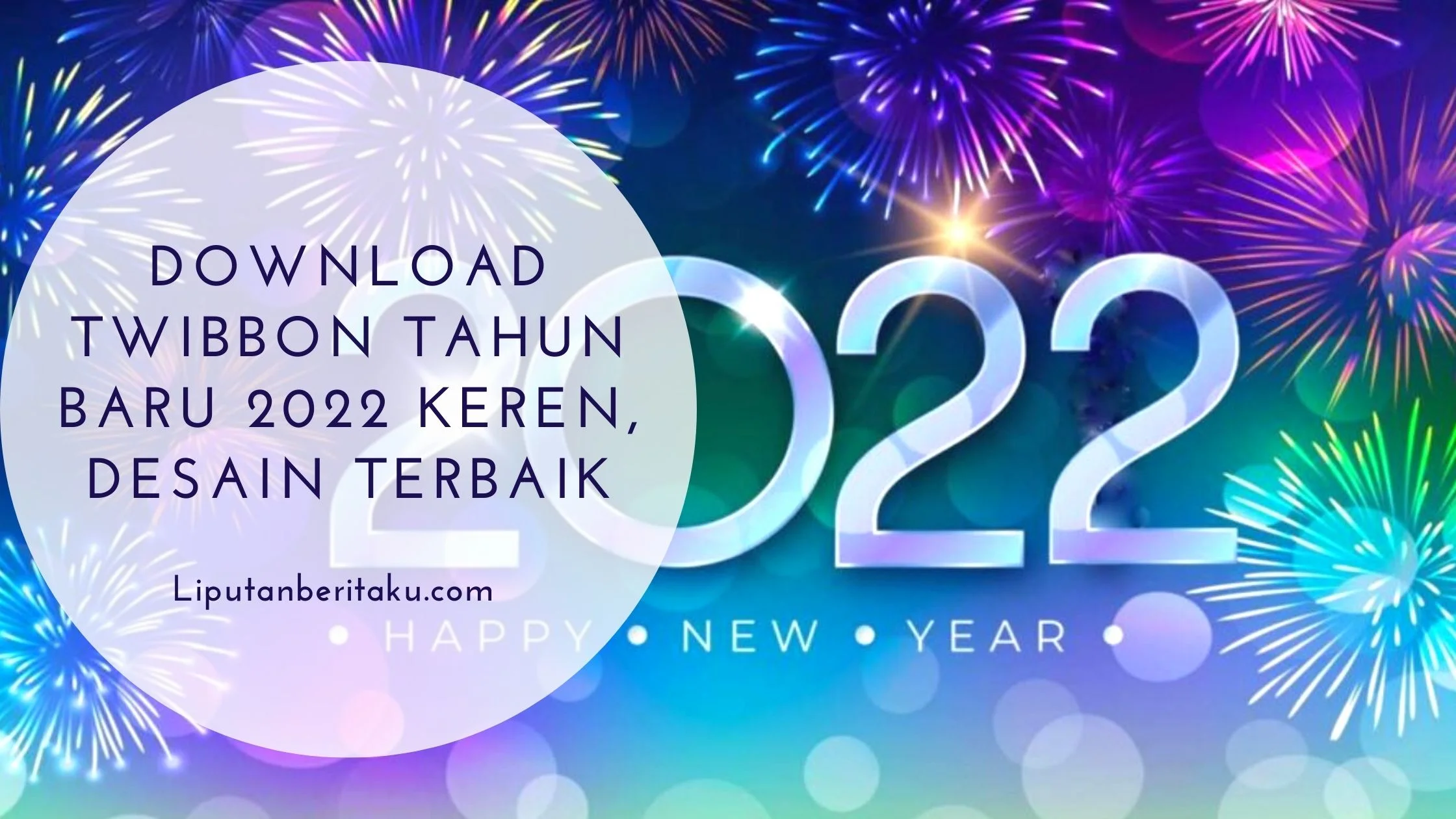 Download Twibbon Tahun Baru 2022 Keren, Desain Terbaik