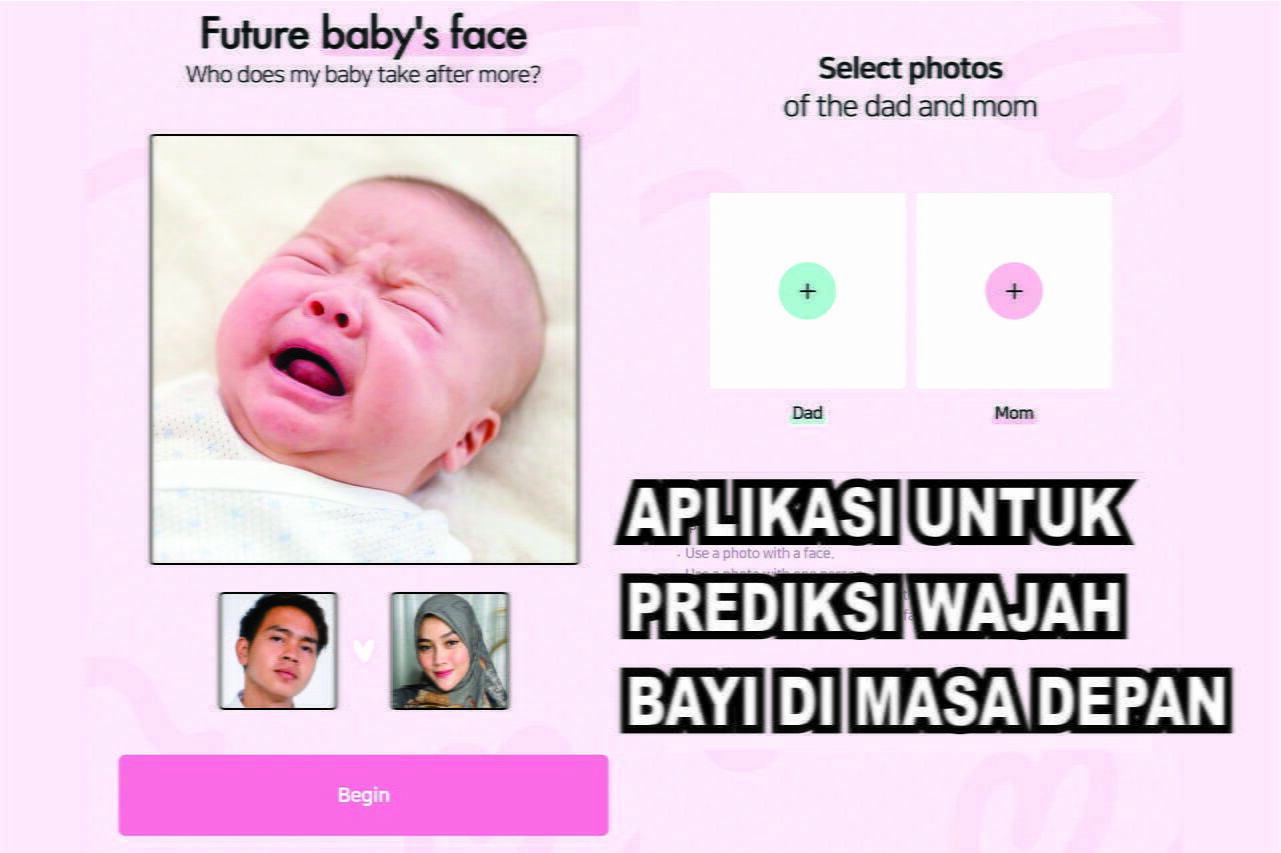 Viral Nih ! Aplikasi Untuk Prediksi Wajah Bayi Di Masa Depan
