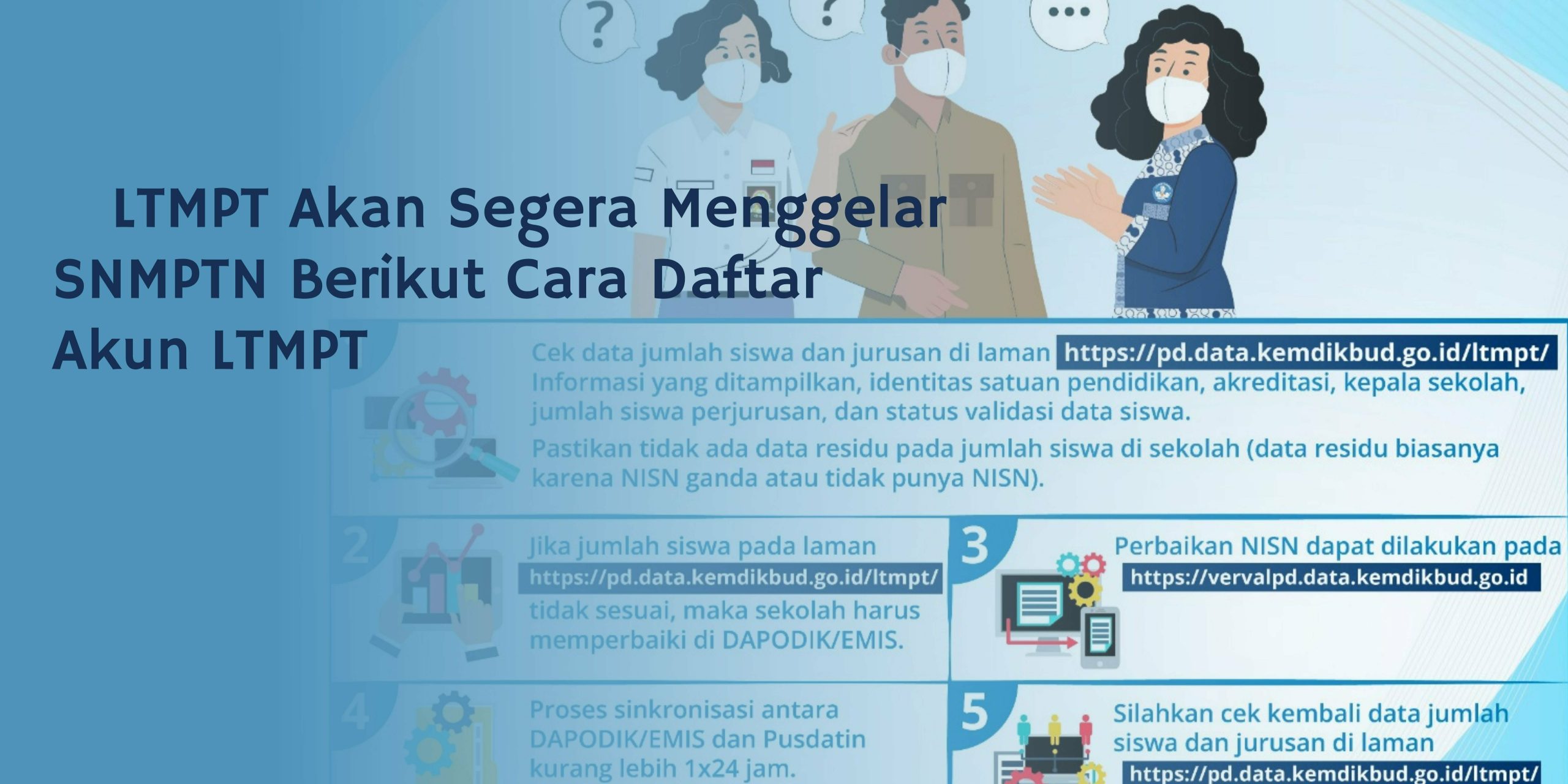 LTMPT Akan Segera Menggelar SNMPTN Berikut Cara Daftar Akun LTMPT
