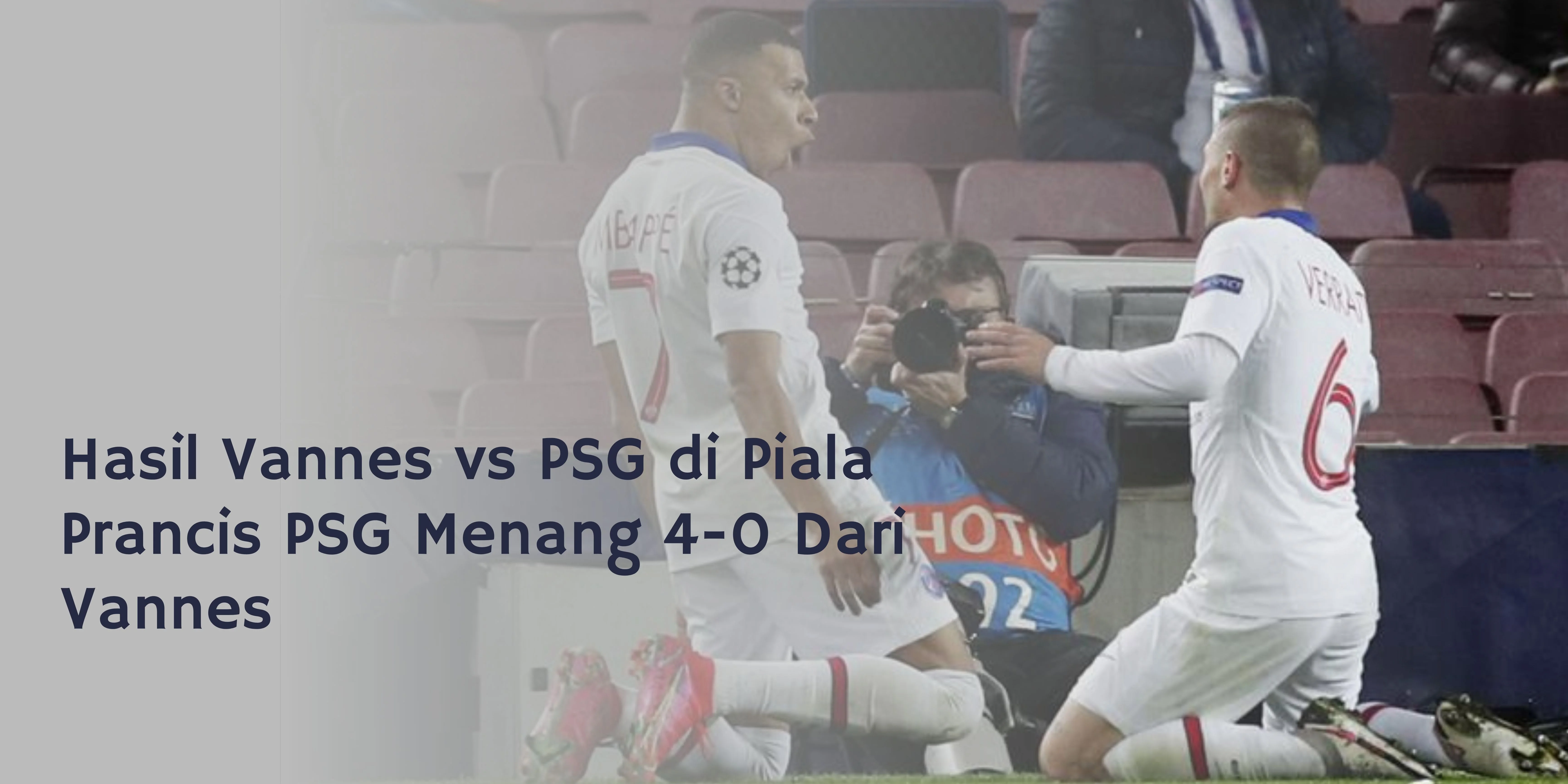 Hattrick Kylian Mbappe Bantu PSG Menang 4-0 Atas Vannes