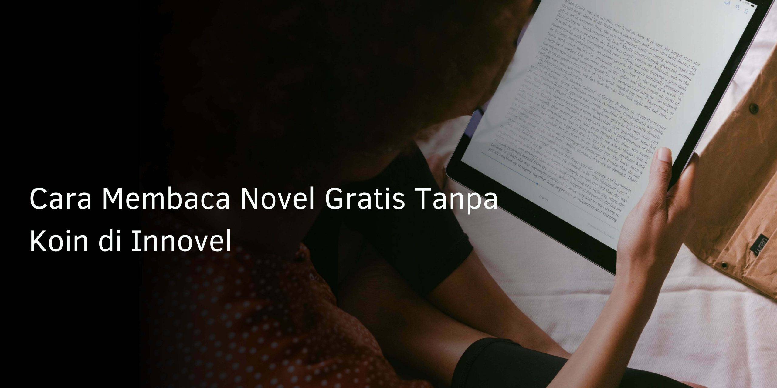 Cara Membaca Novel Gratis Tanpa Koin di Innovel