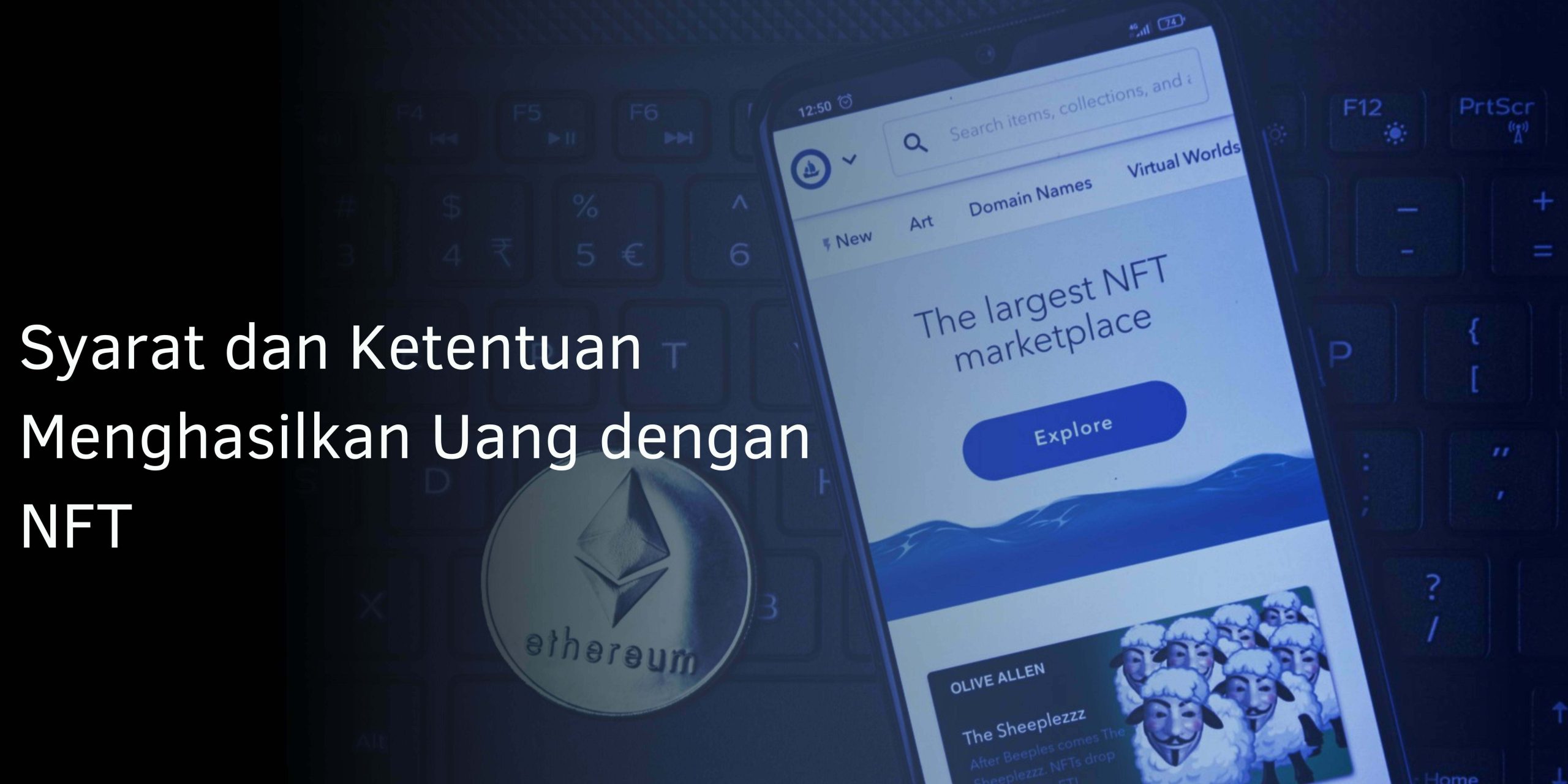 Syarat dan Ketentuan Menghasilkan Uang dengan NFT Syarat dan Ketentuan Menghasilkan Uang dengan NFT