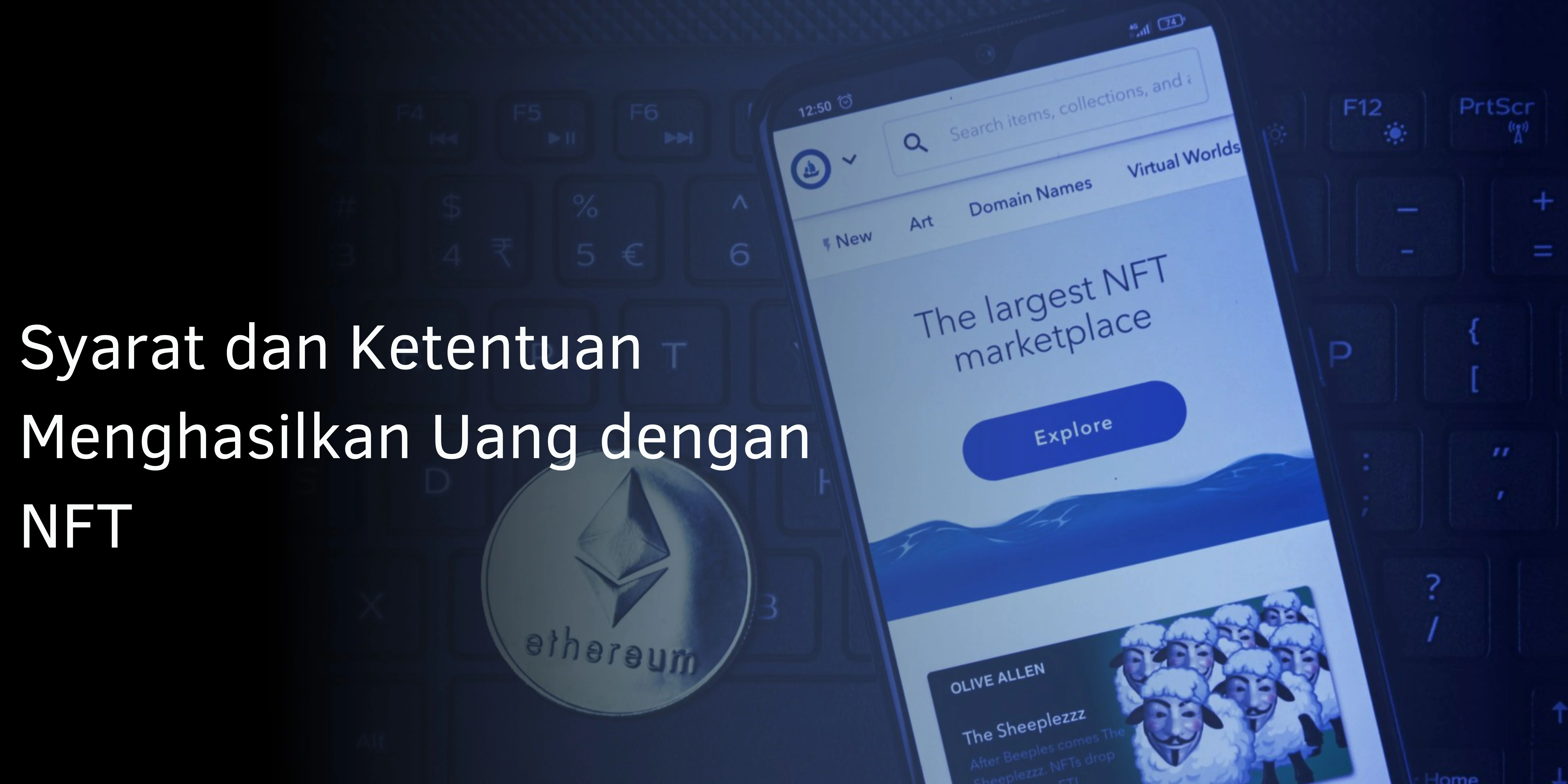 Syarat dan Ketentuan Menghasilkan Uang dengan NFT