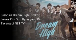 Sinopsis Dream High, Drakor Lawas Kim Soo Hyun yang Kini Tayang di NET TV