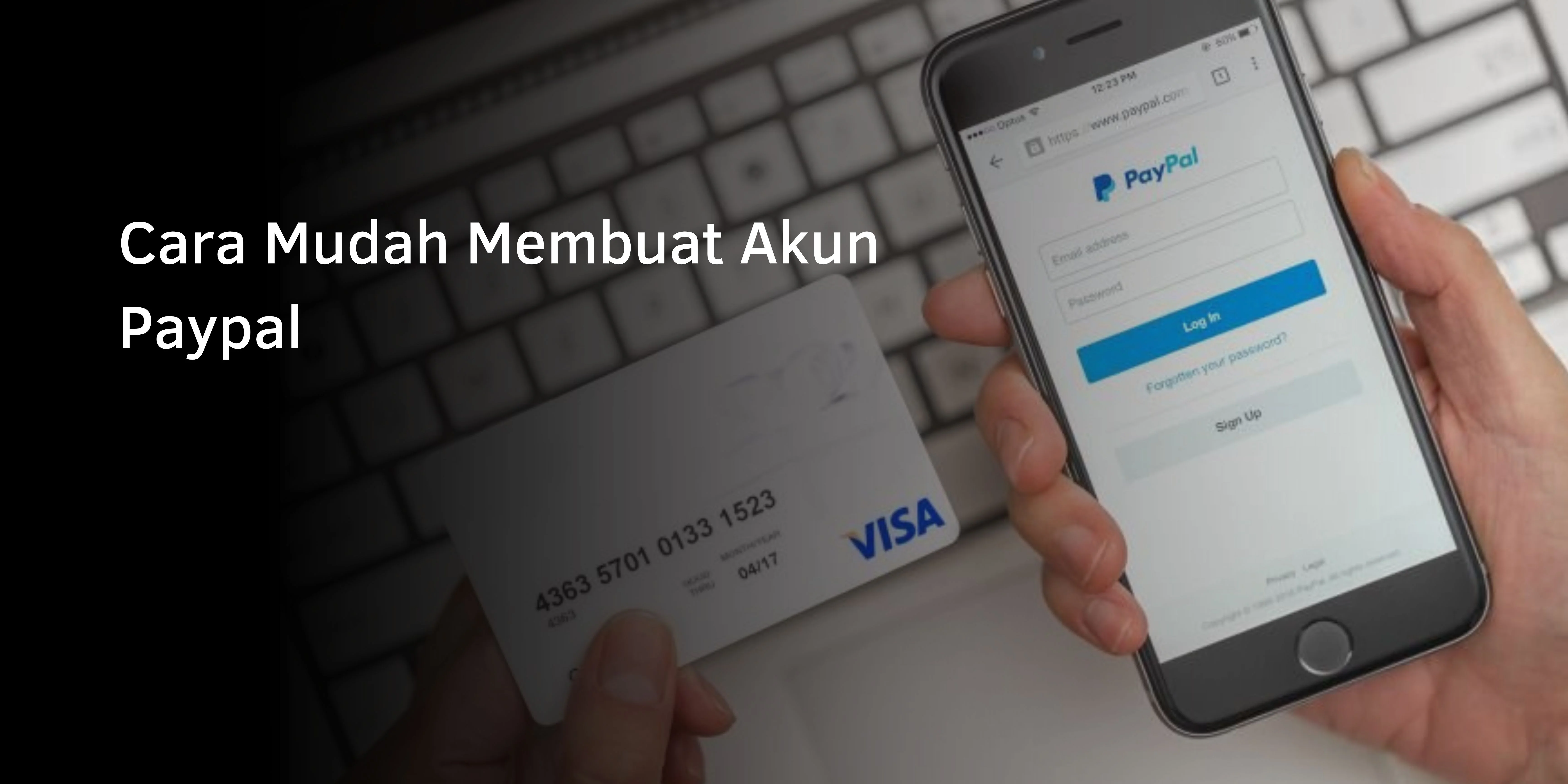 Cara Mudah Membuat Akun Paypal