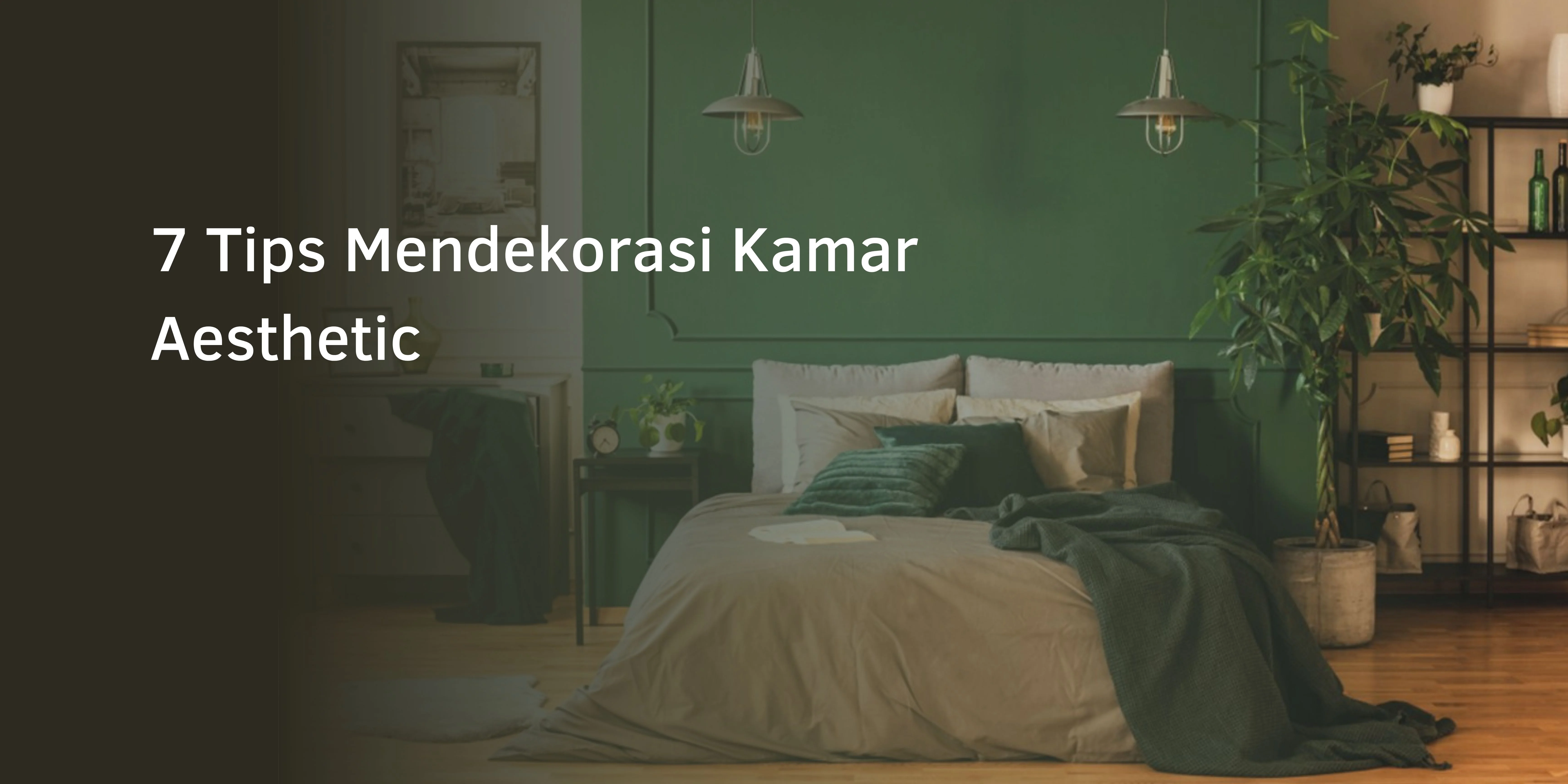 7 Tips Mendekorasi Kamar Aesthetic