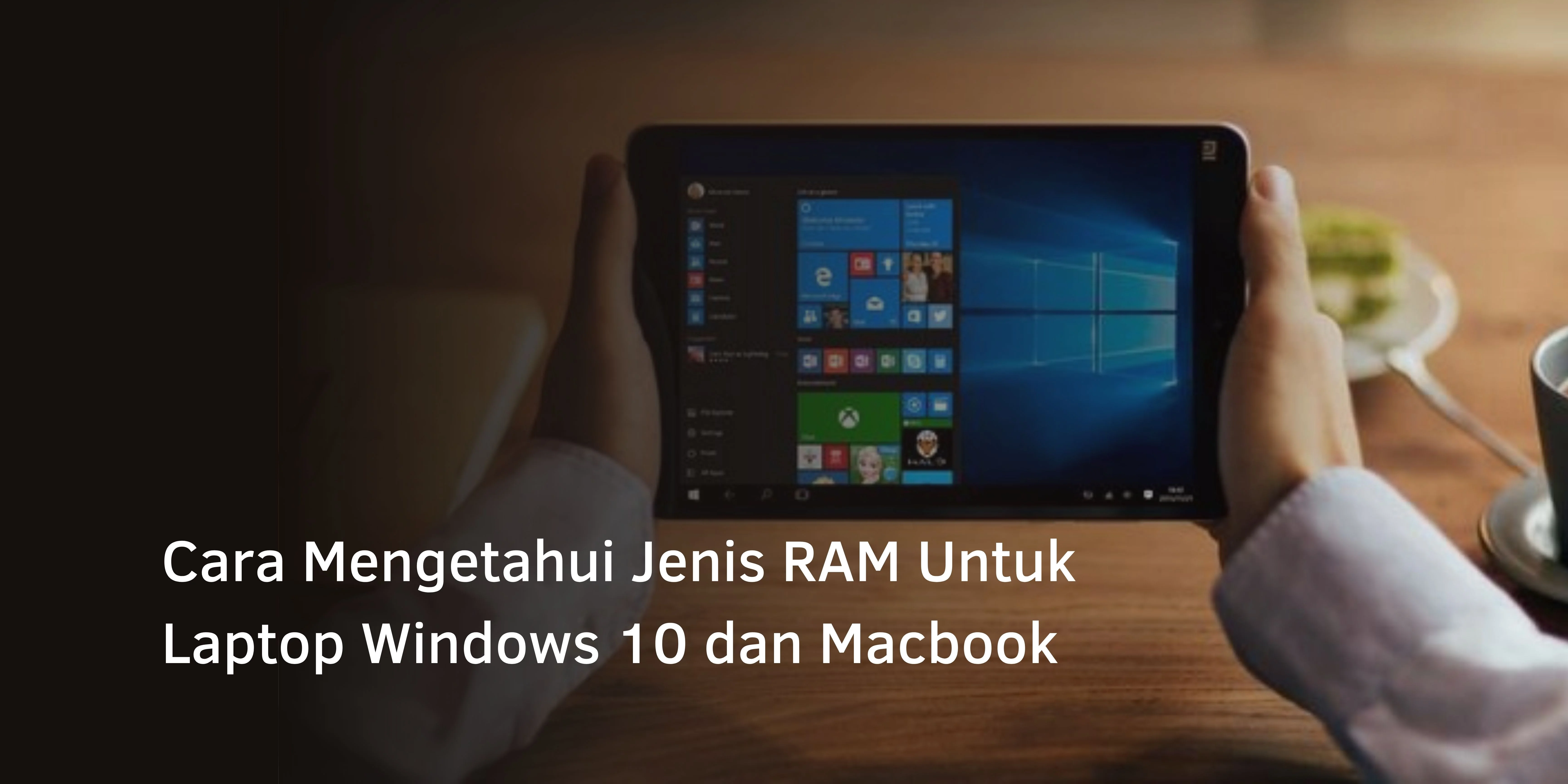 Cara Mengetahui Jenis RAM Laptop Windows 10 dan Macbook