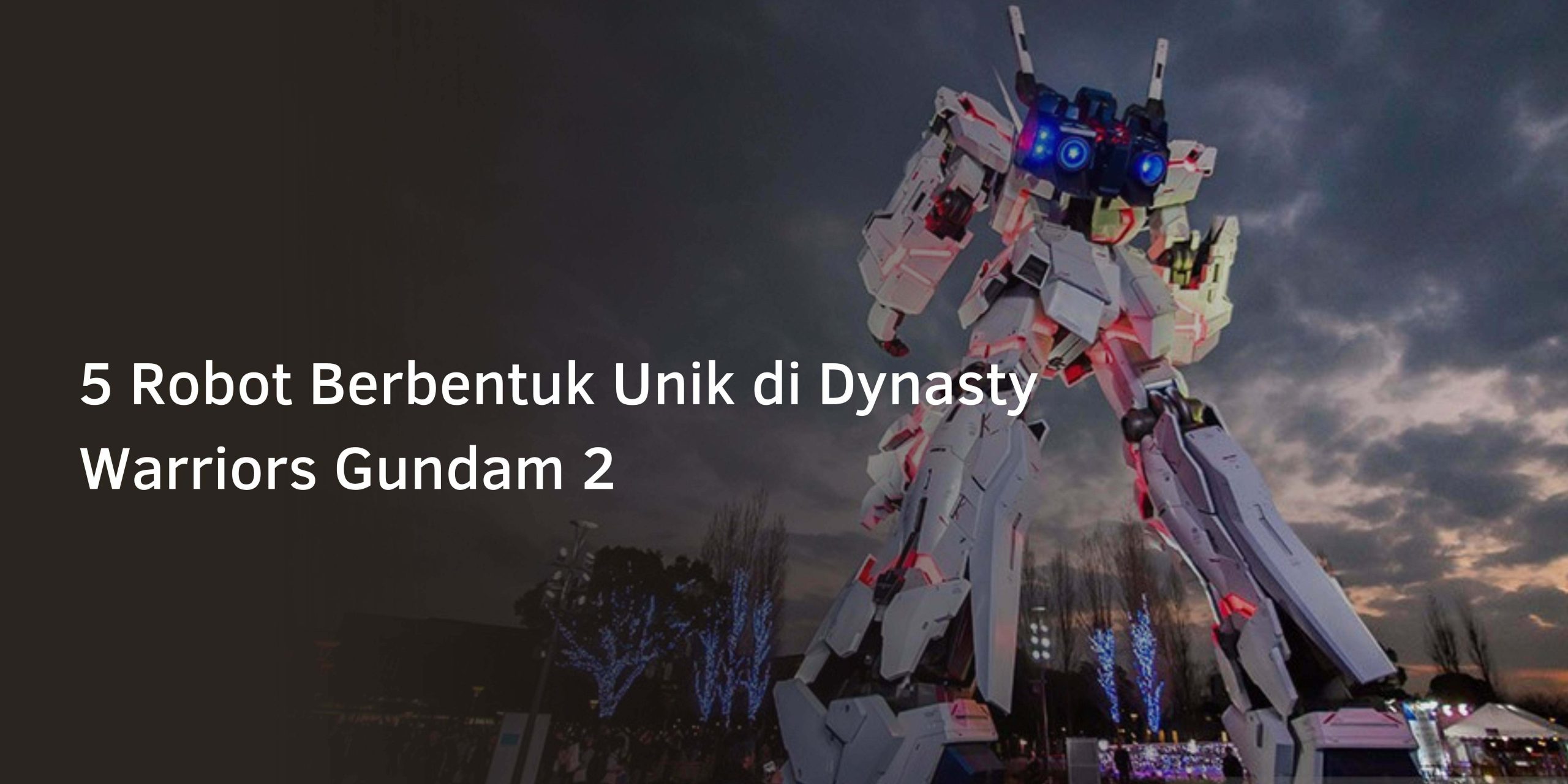5 Robot Berbentuk Unik di Dynasty Warriors Gundam 2