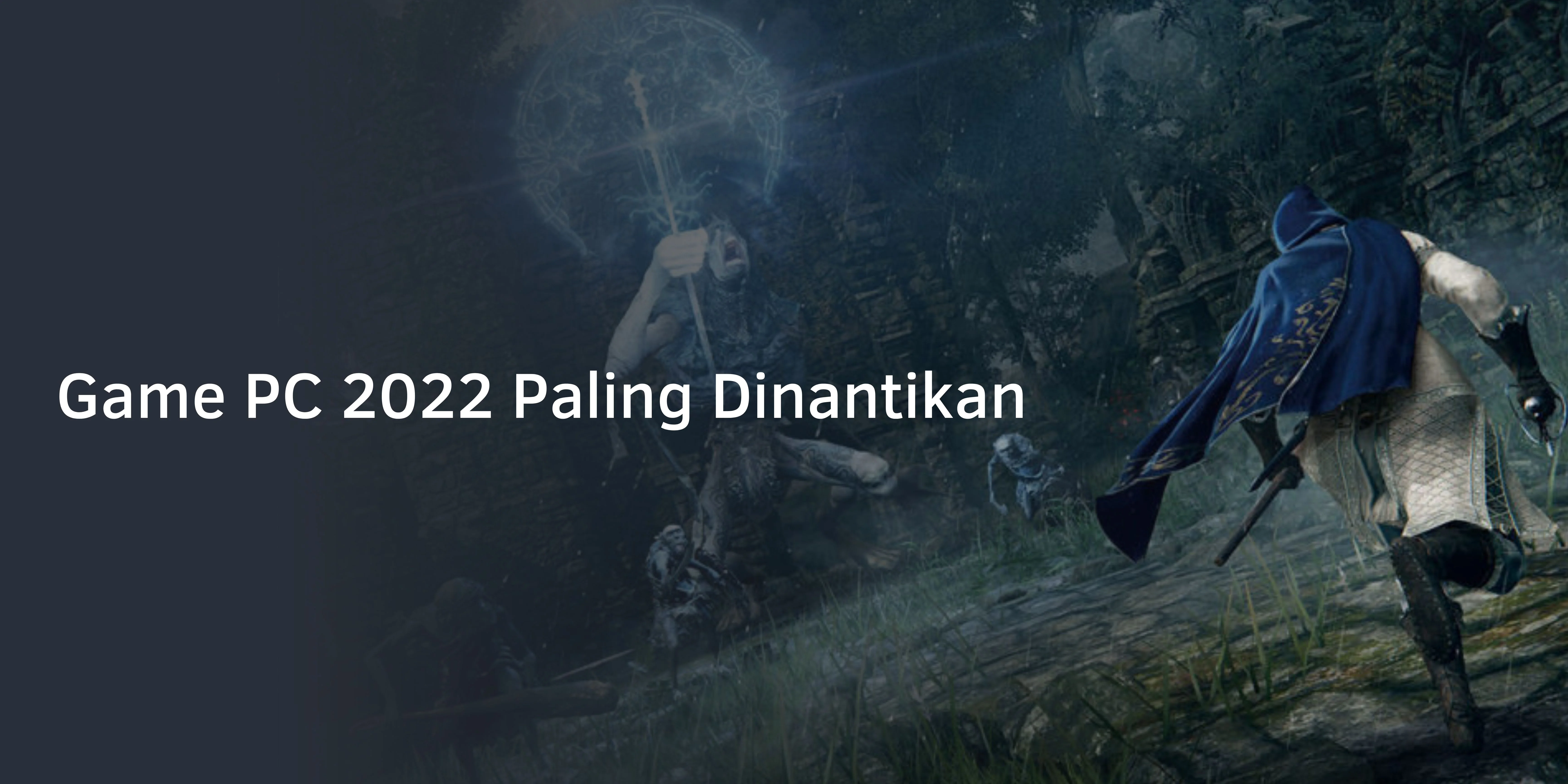 Game PC 2022 Paling Dinantikan