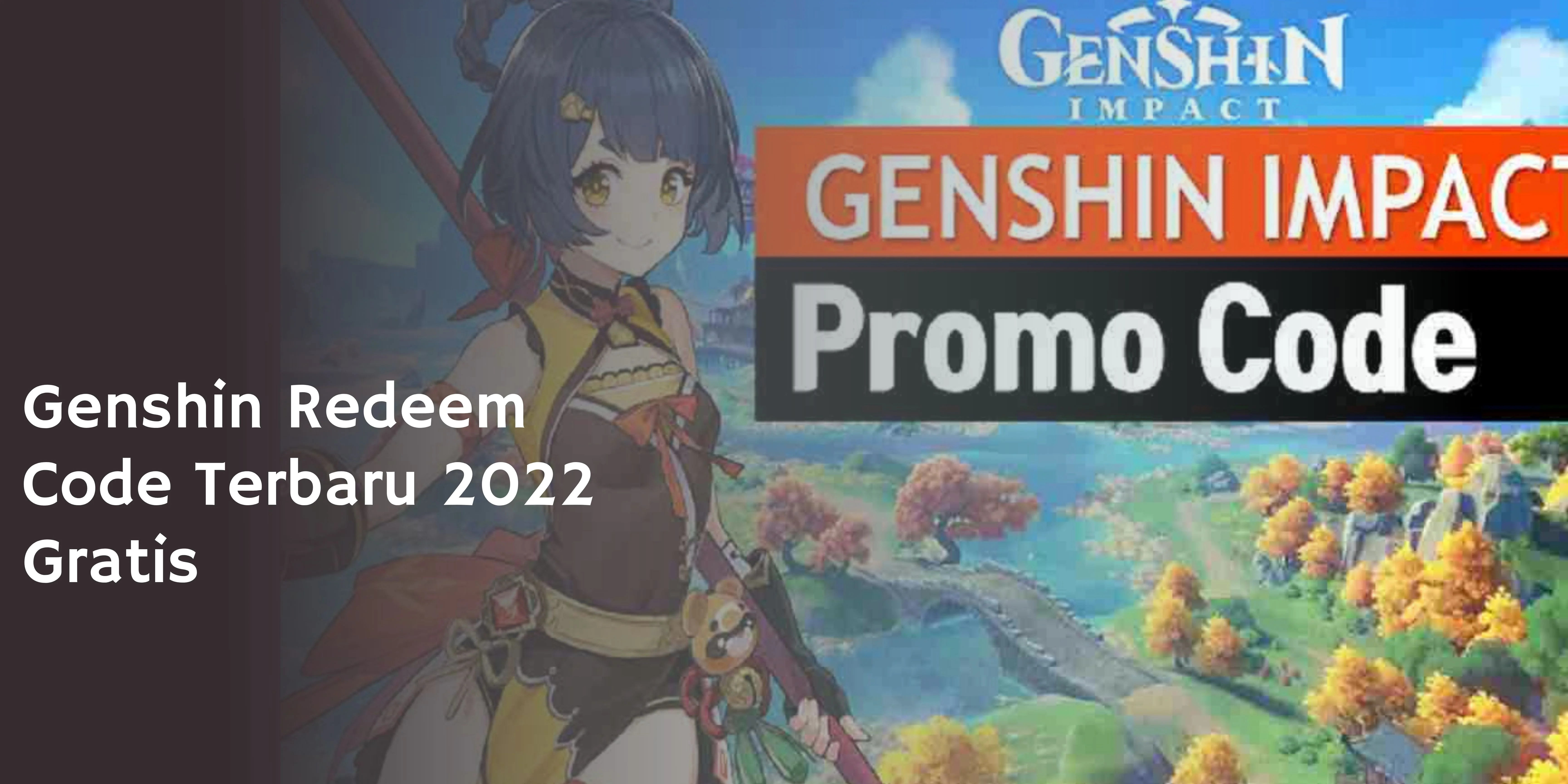 Genshin Redeem Code Terbaru 2022 Gratis
