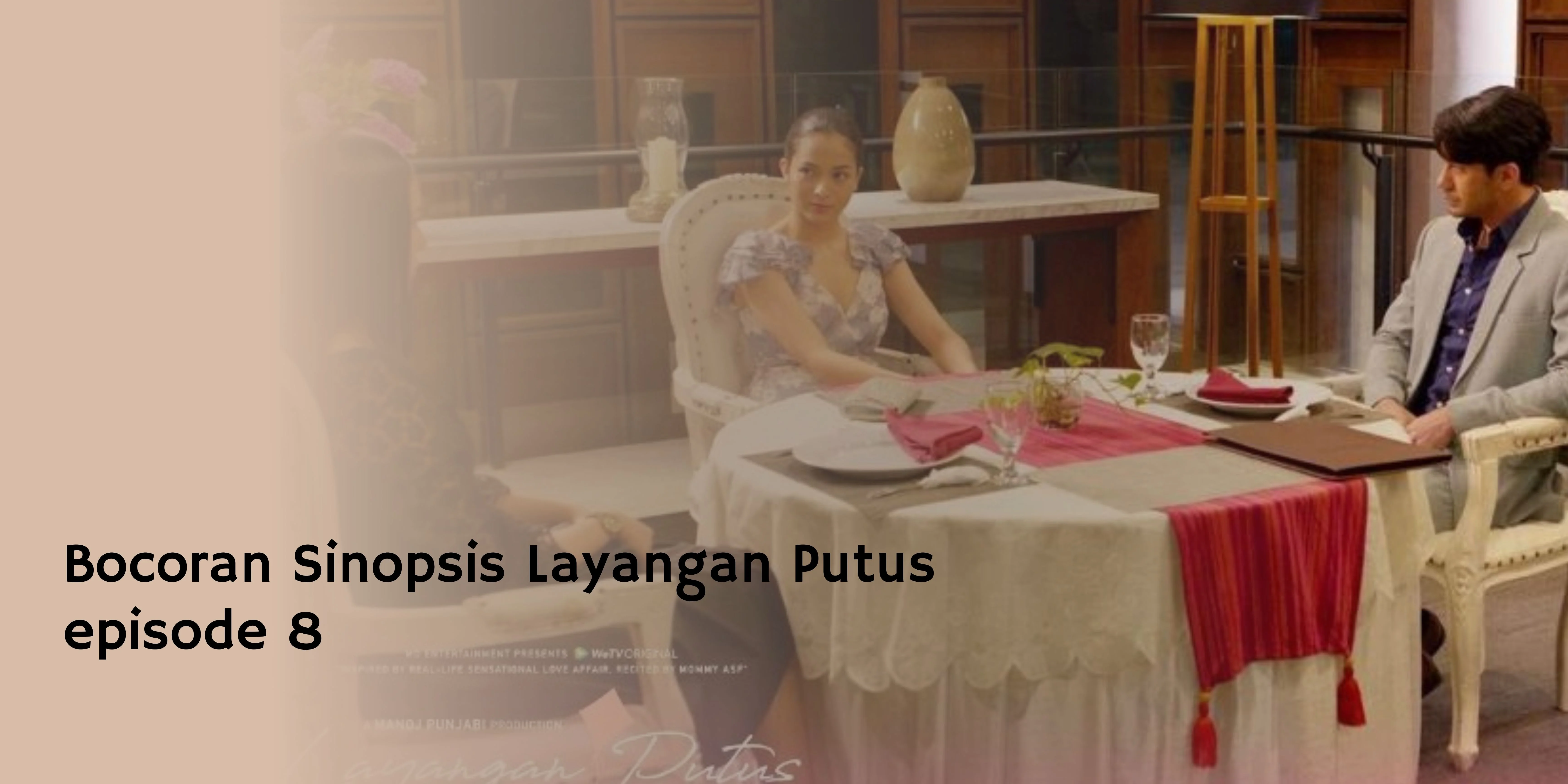 Bocoran Sinopsis Layangan Putus episode 8