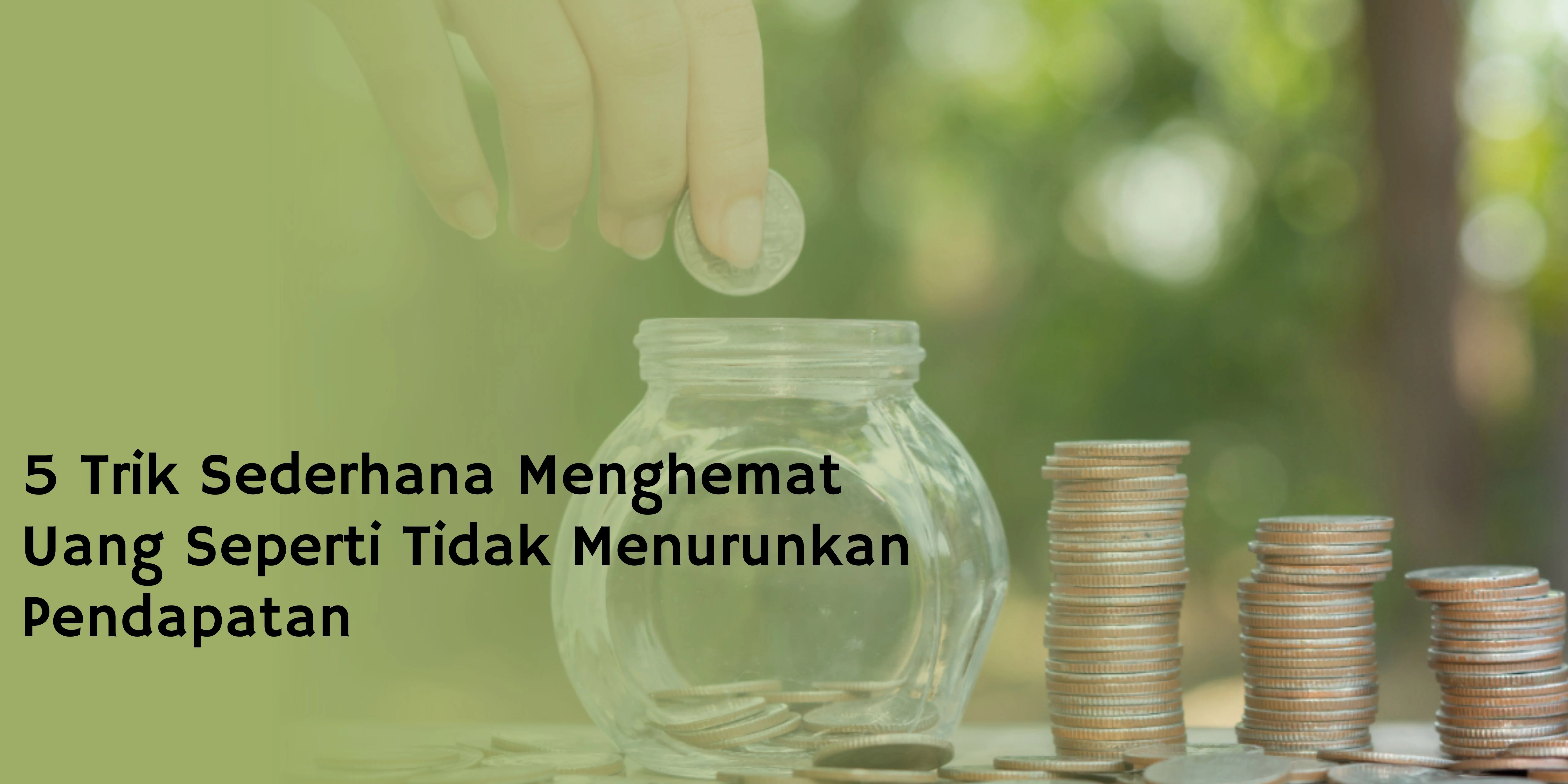 5 Trik Sederhana Menghemat Uang