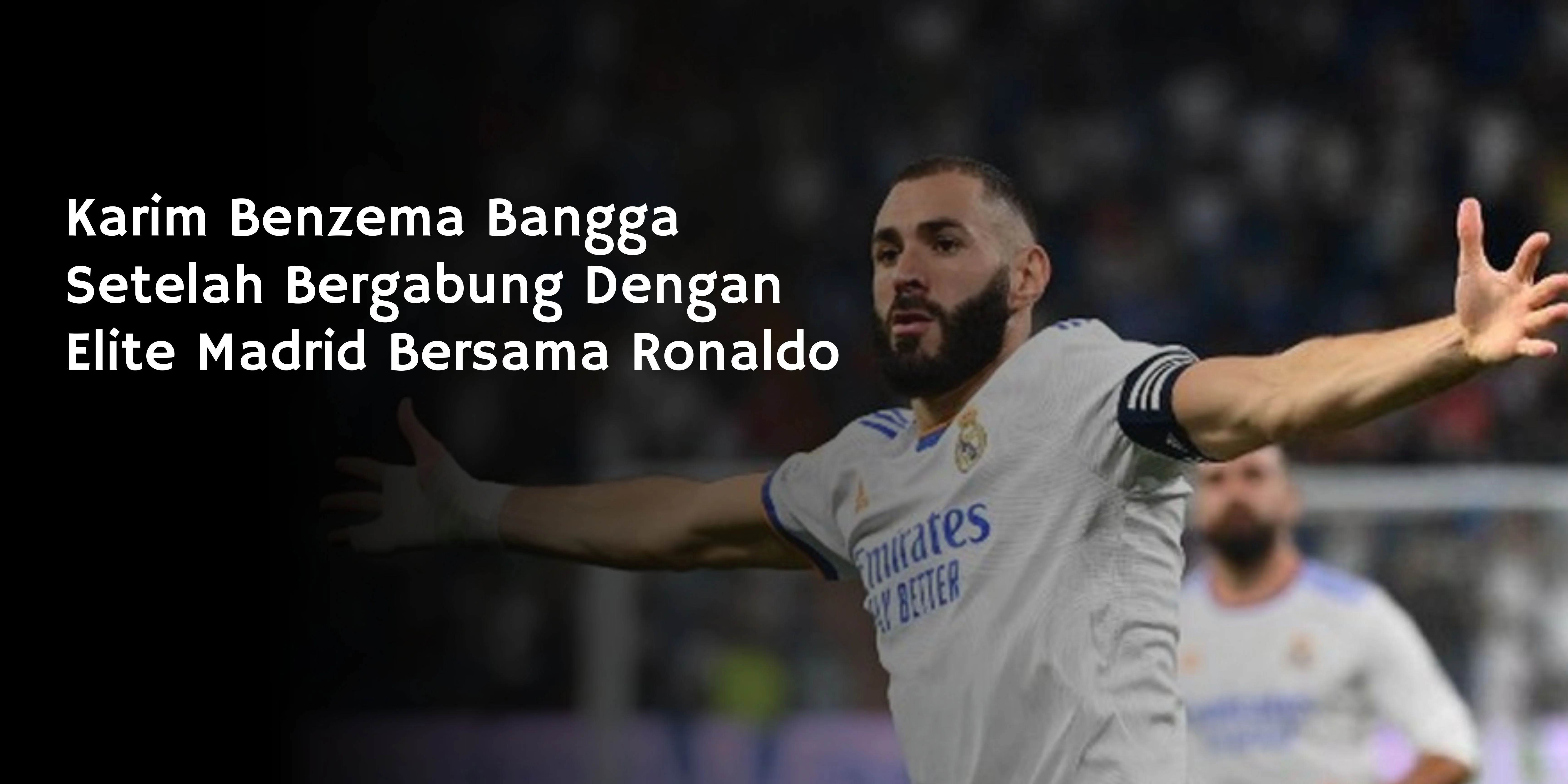 Karim Benzema Bangga Setelah Bergabung Dengan Elite Madrid Bersama Ronaldo