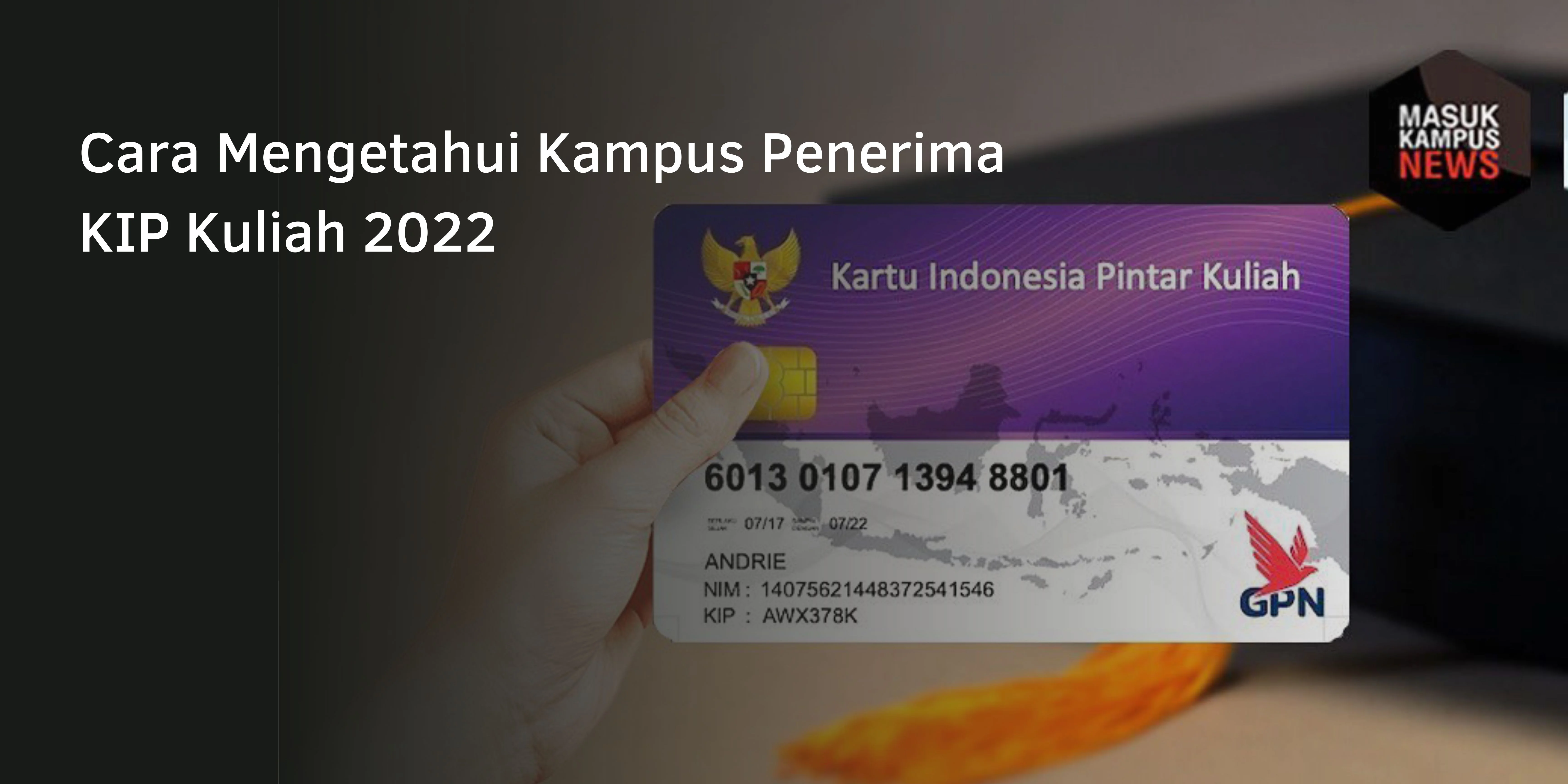 Cara Mengetahui Kampus Penerima KIP Kuliah 2022
